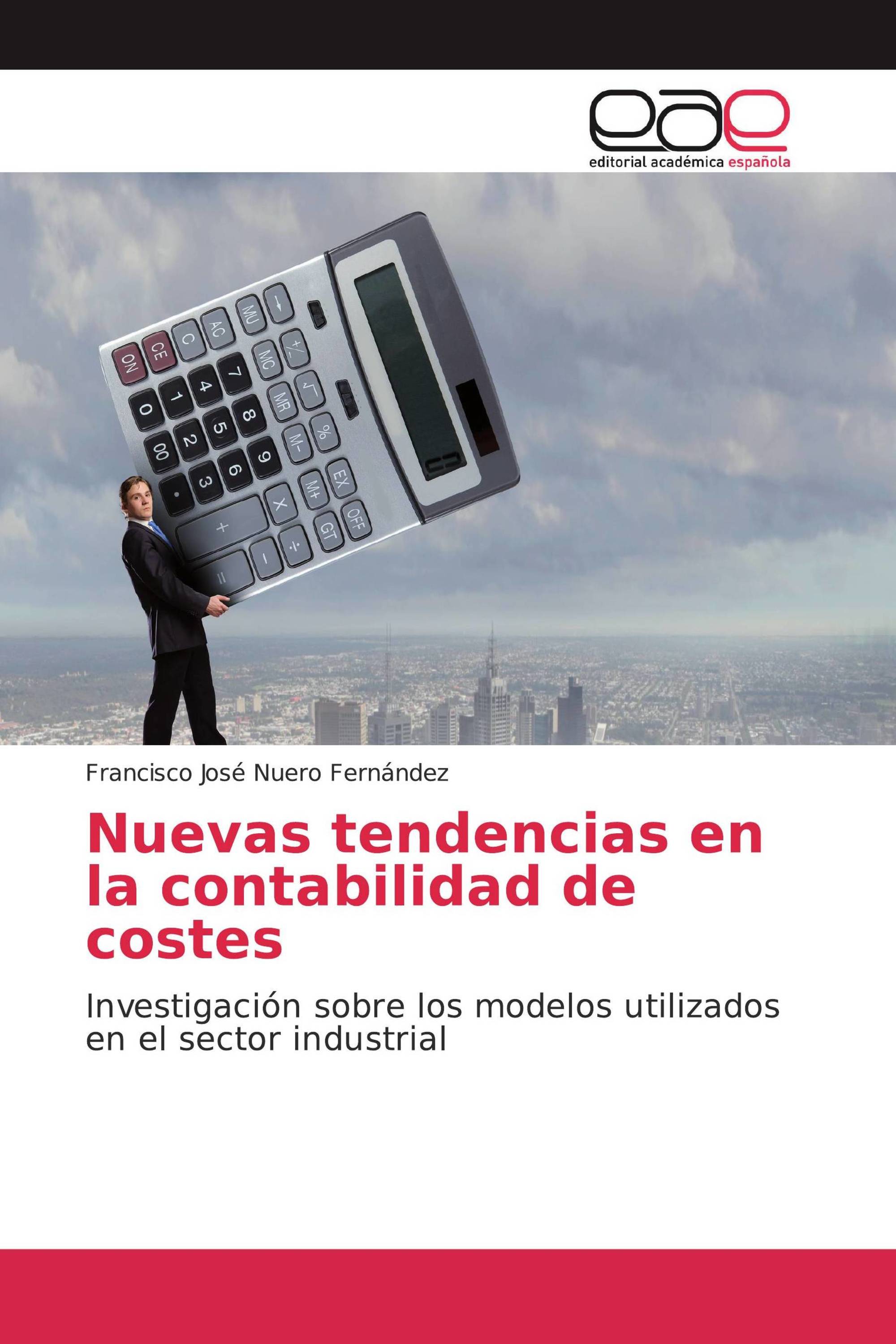 Nuevas tendencias en la contabilidad de costes