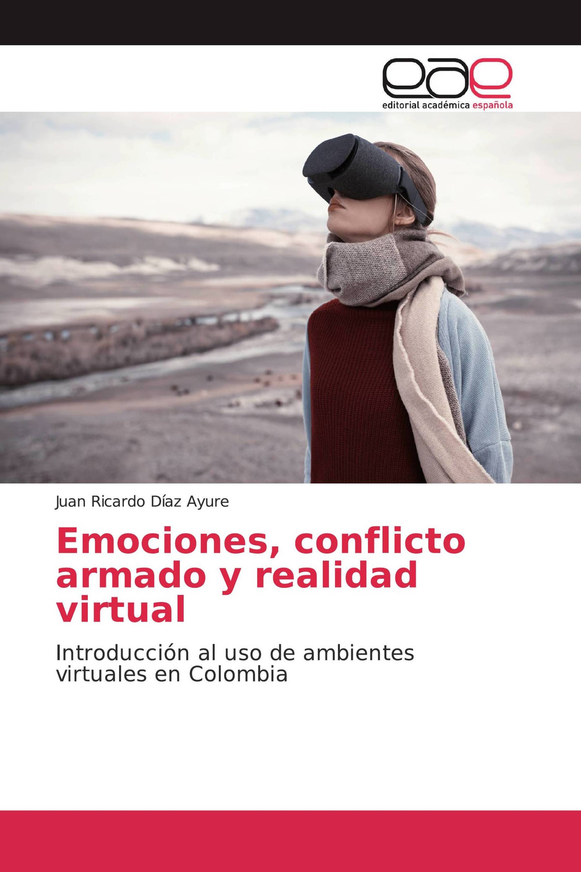 Emociones, conflicto armado y realidad virtual