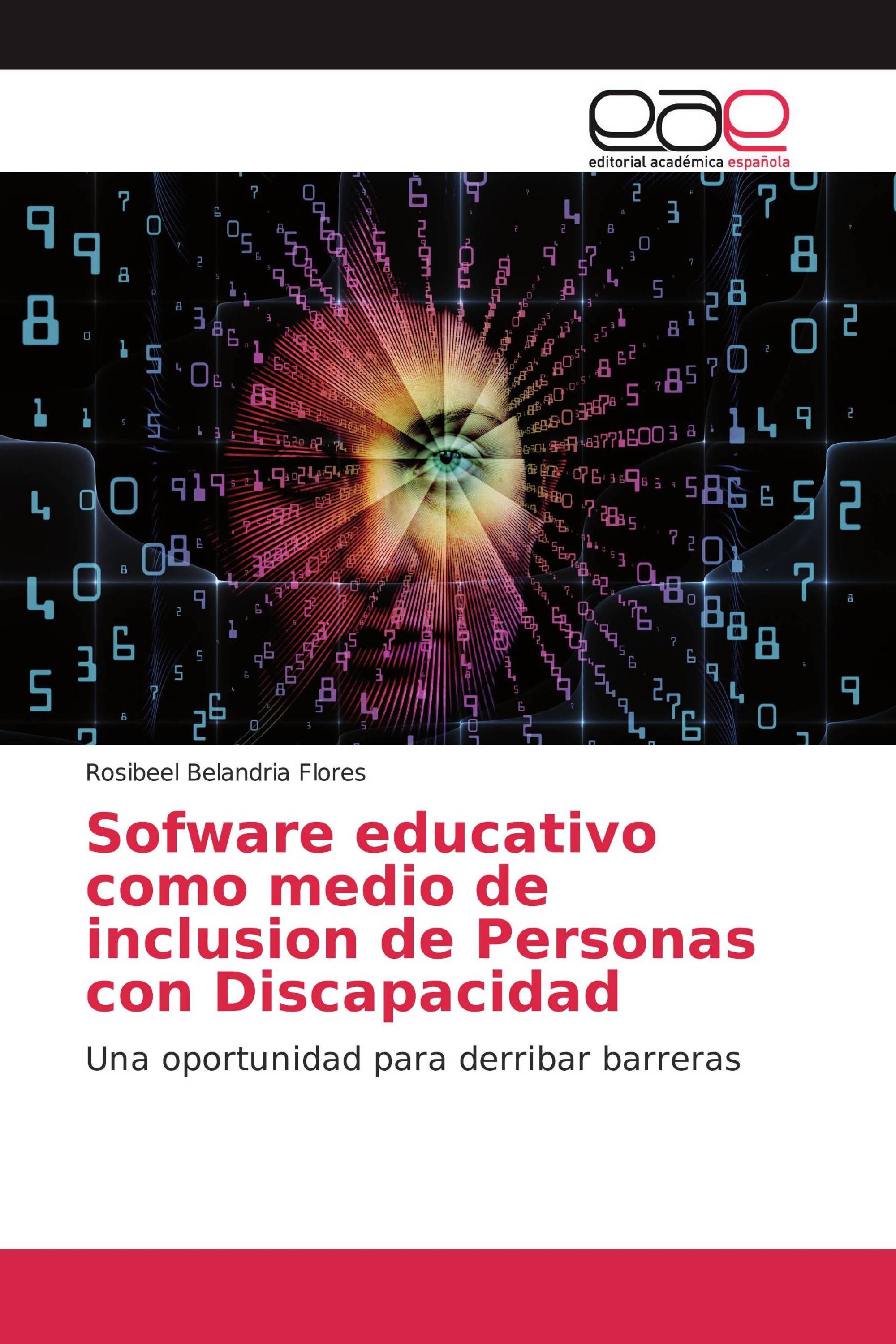 Sofware educativo como medio de inclusion de Personas con Discapacidad