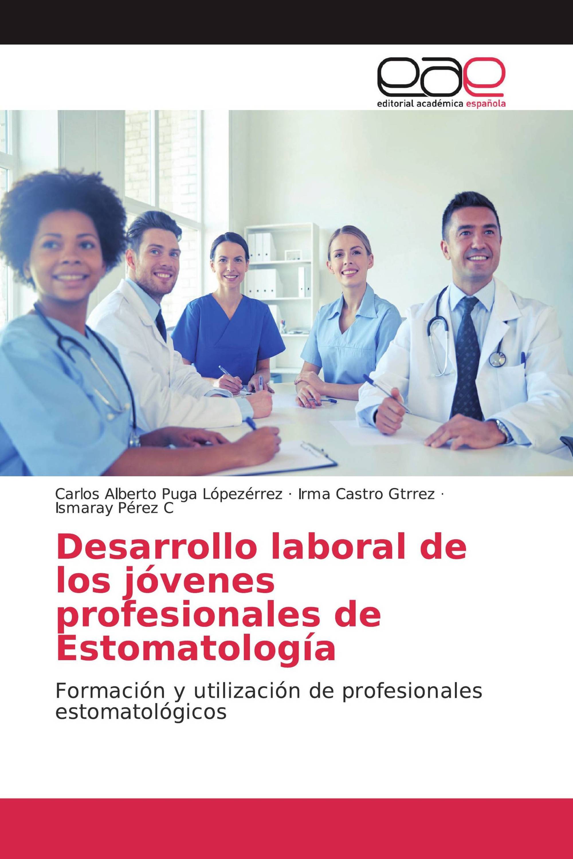 Desarrollo laboral de los jóvenes profesionales de Estomatología