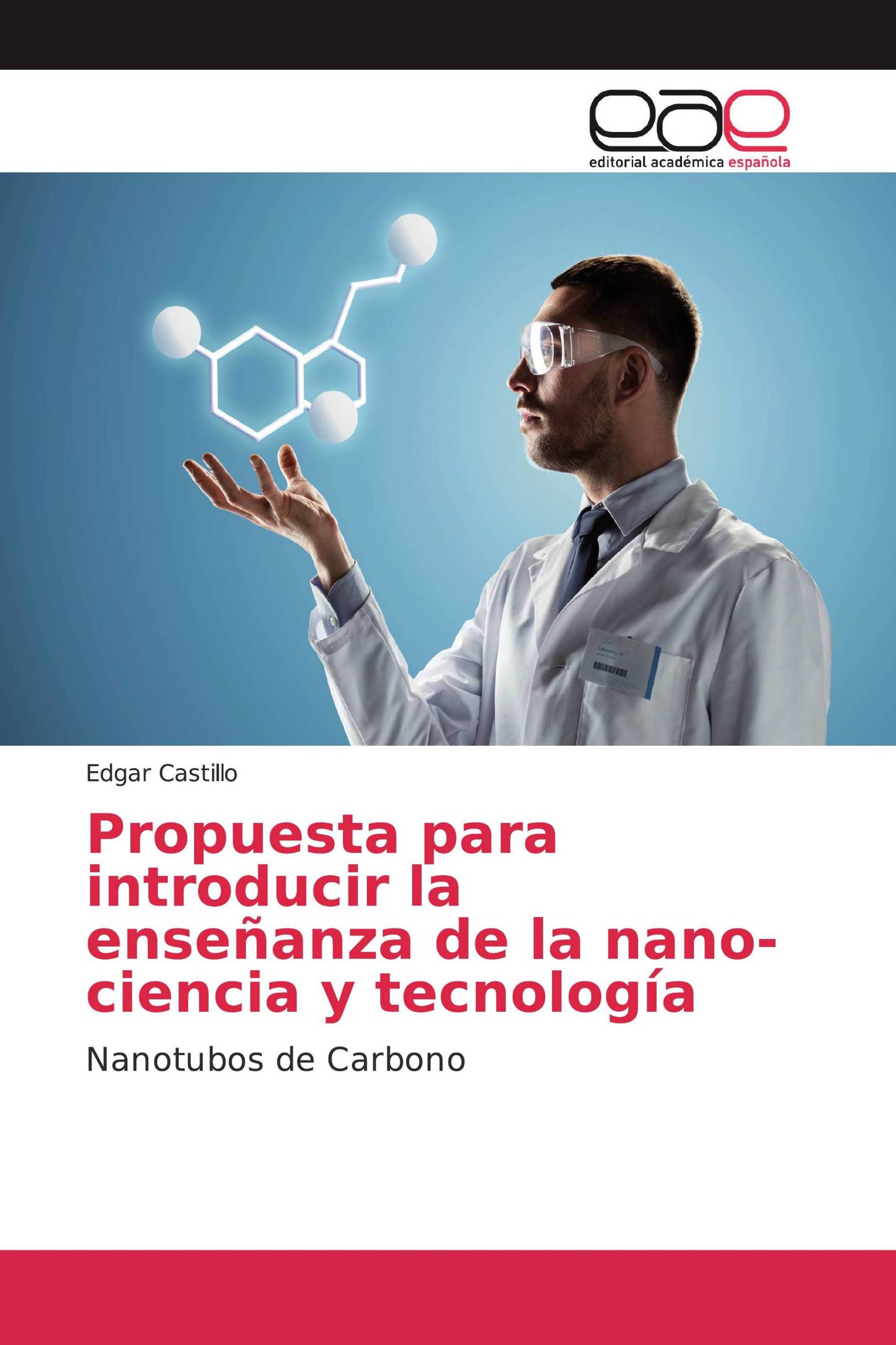 Propuesta para introducir la enseñanza de la nano-ciencia y tecnología