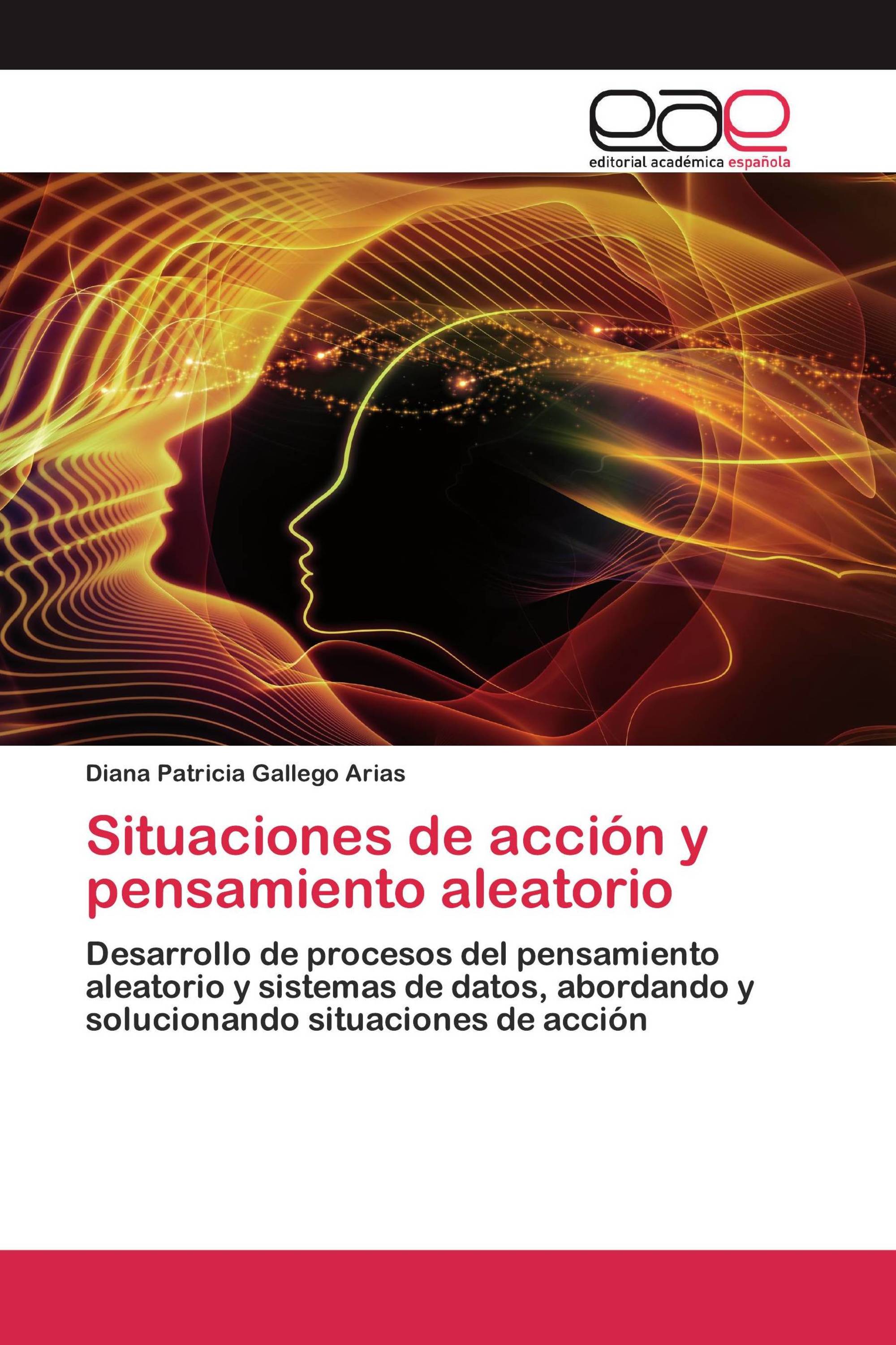 Situaciones de acción y pensamiento aleatorio