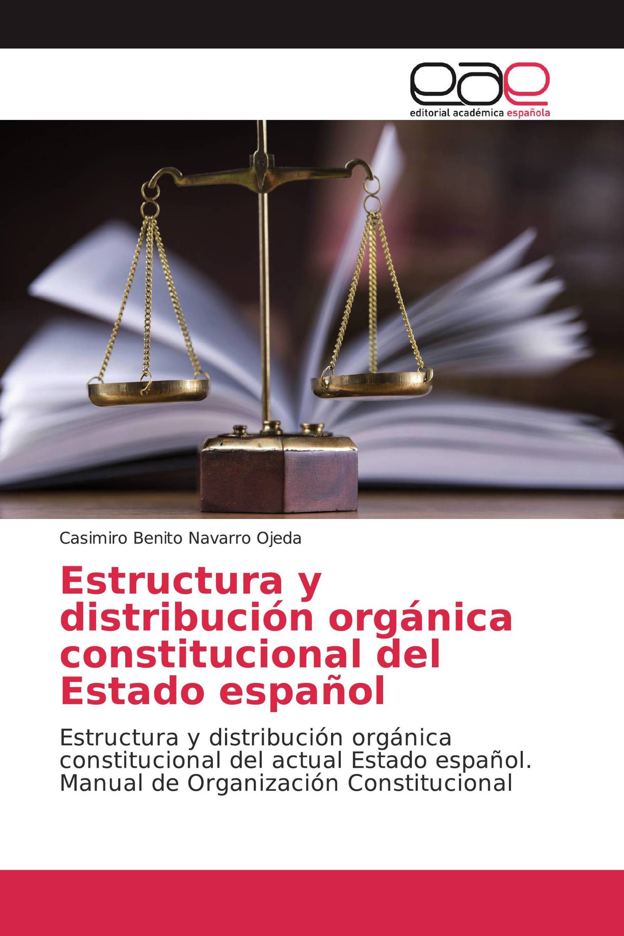 Estructura y distribución orgánica constitucional del Estado español