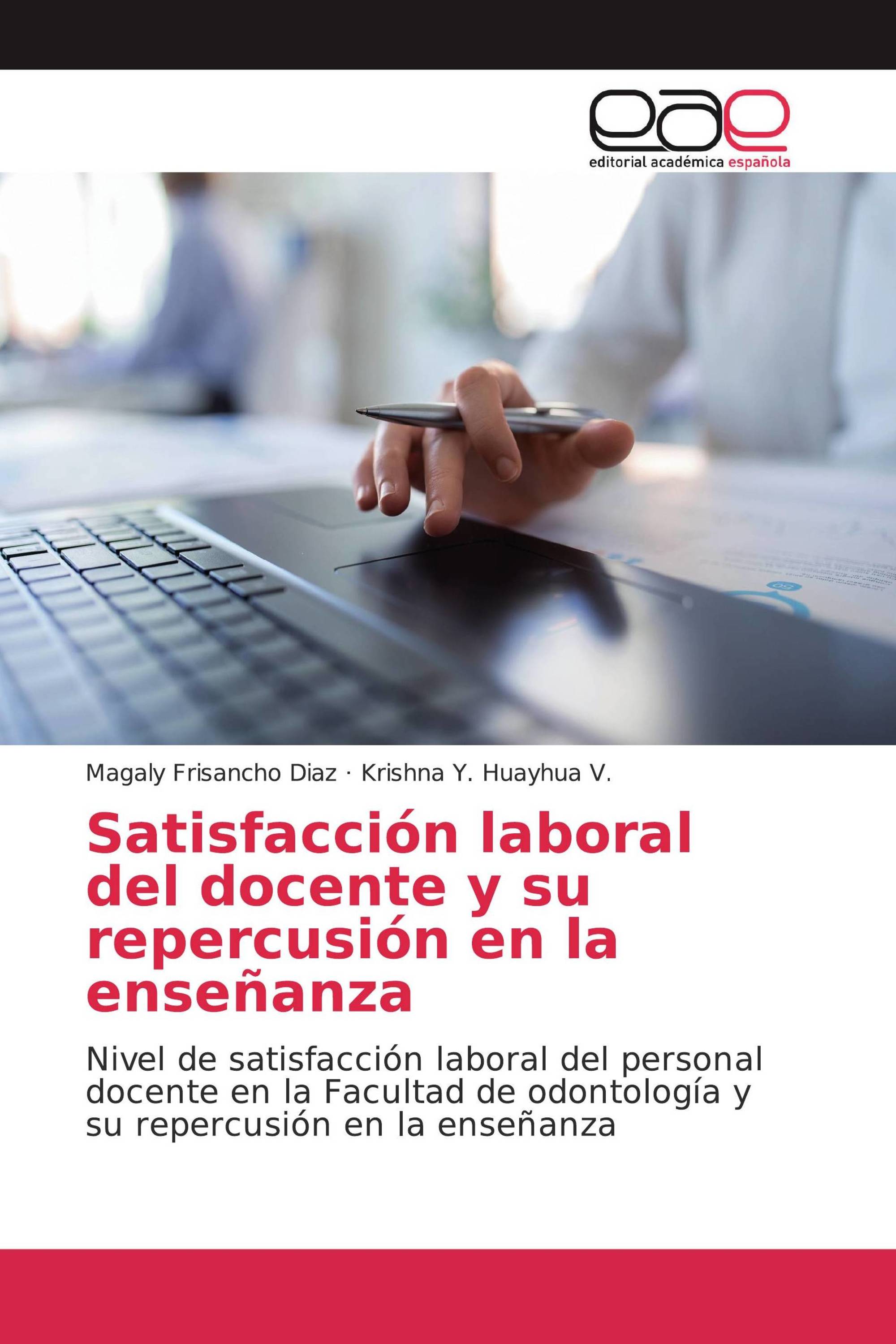 Satisfacción laboral del docente y su repercusión en la enseñanza