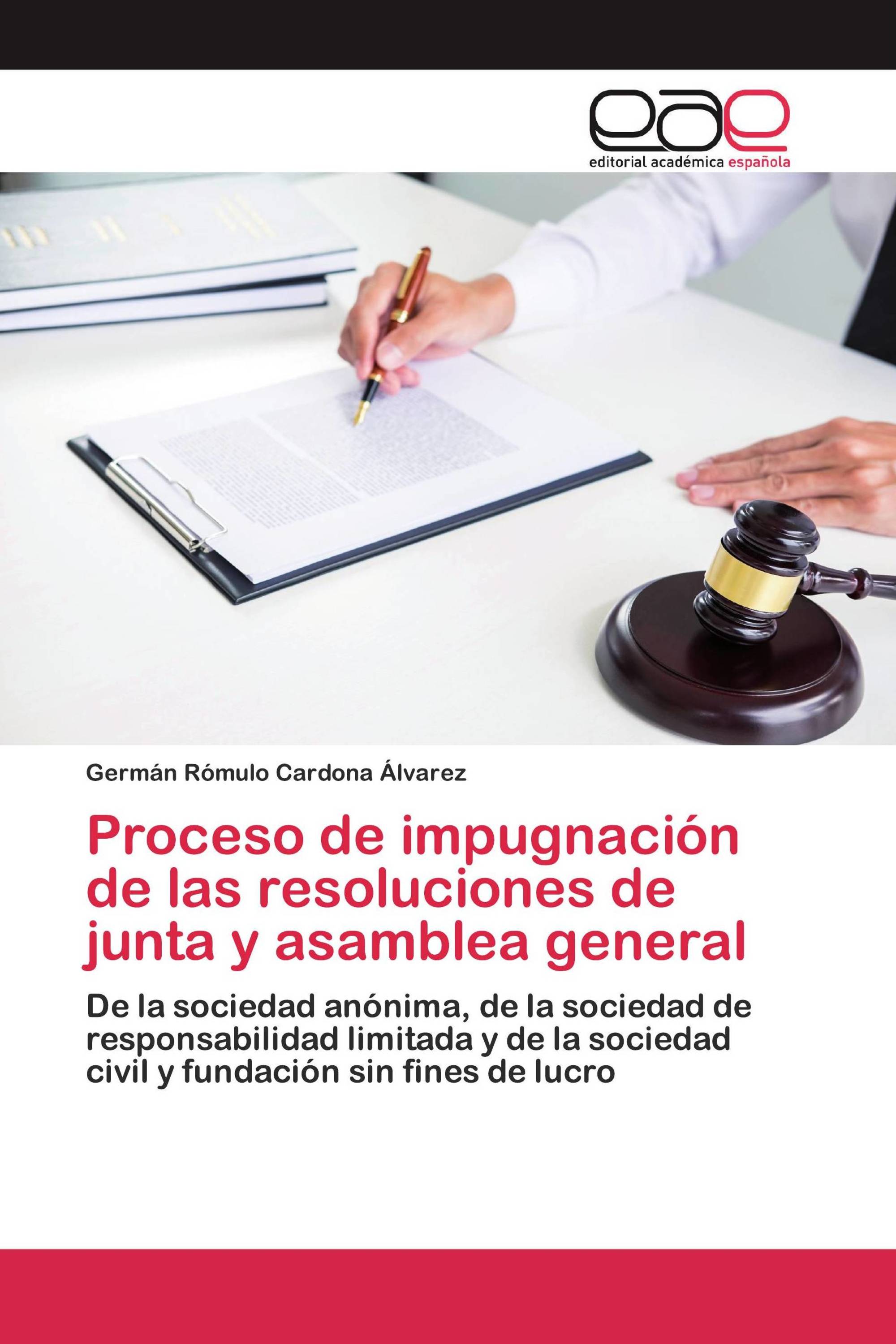 Proceso de impugnación de las resoluciones de junta y asamblea general