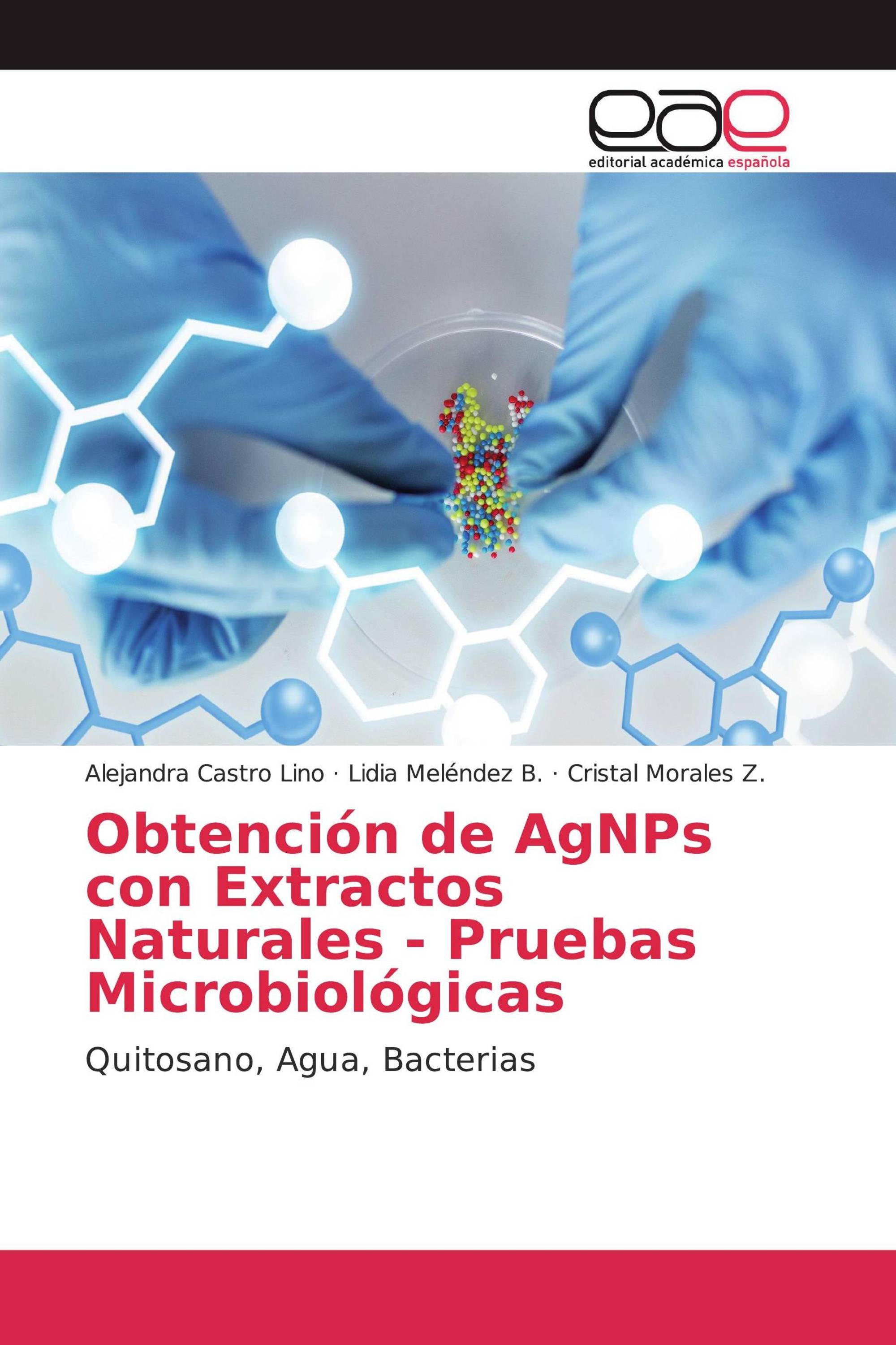 Obtención de AgNPs con Extractos Naturales - Pruebas Microbiológicas