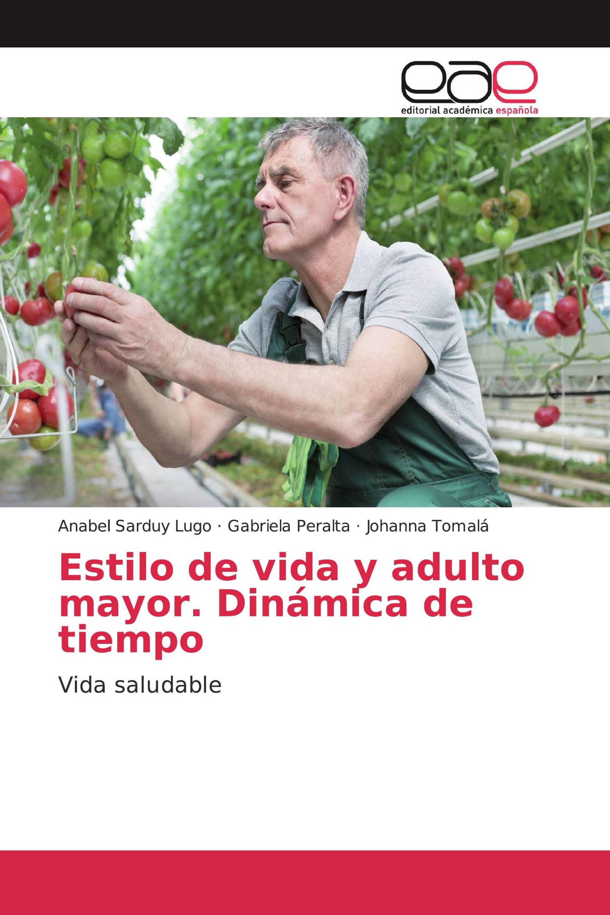 Estilo de vida y adulto mayor. Dinámica de tiempo