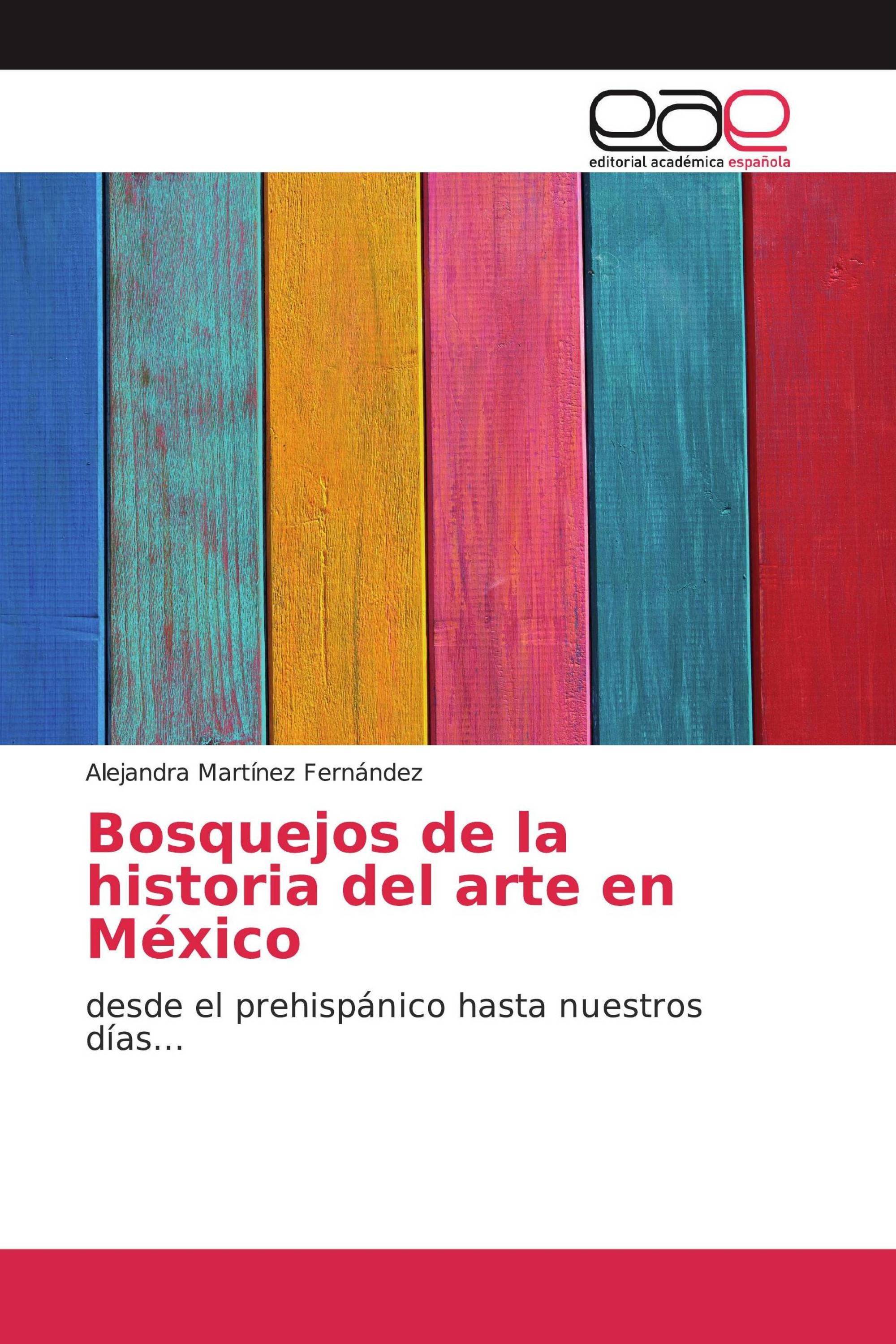 Bosquejos de la historia del arte en México