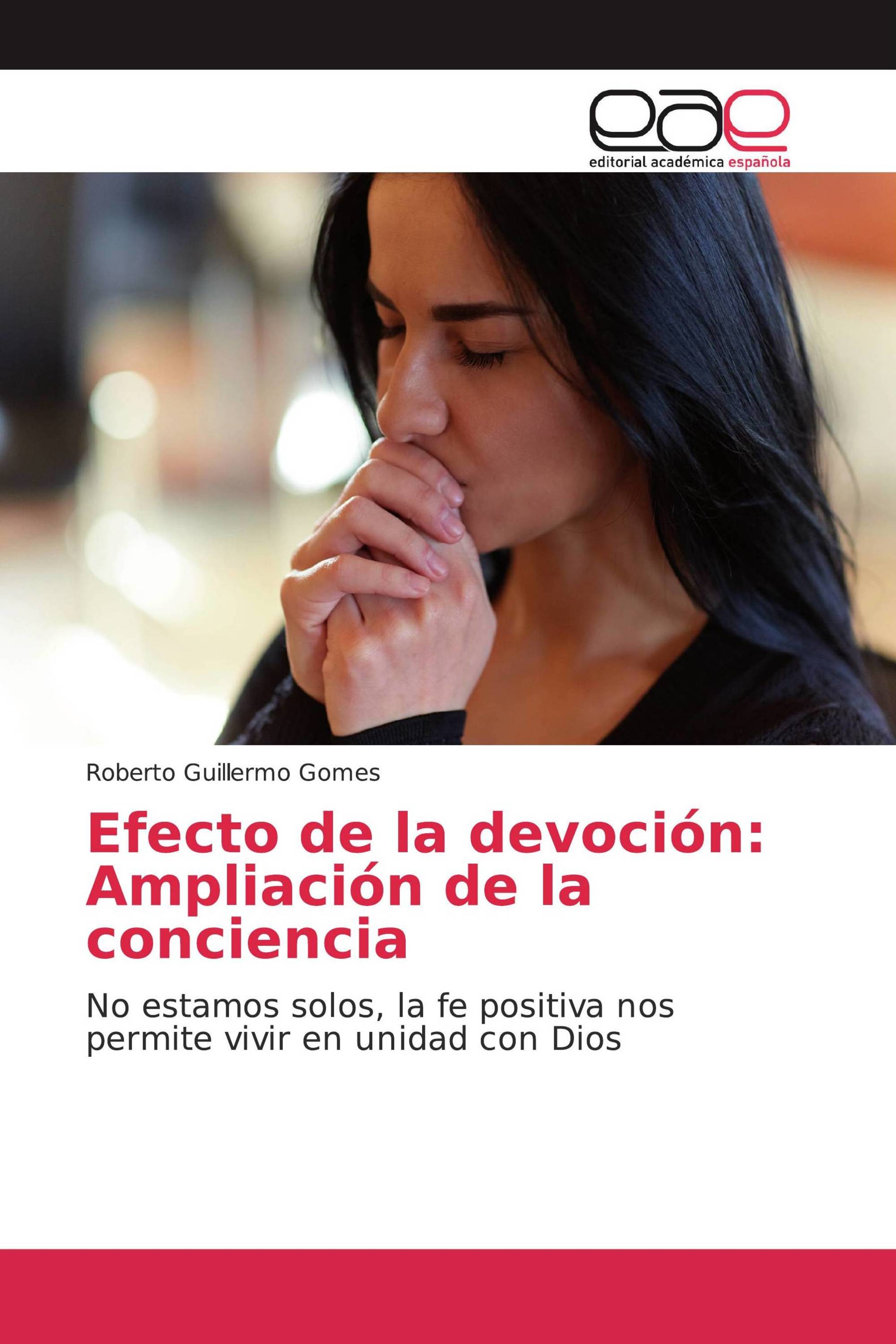 Efecto de la devoción: Ampliación de la conciencia