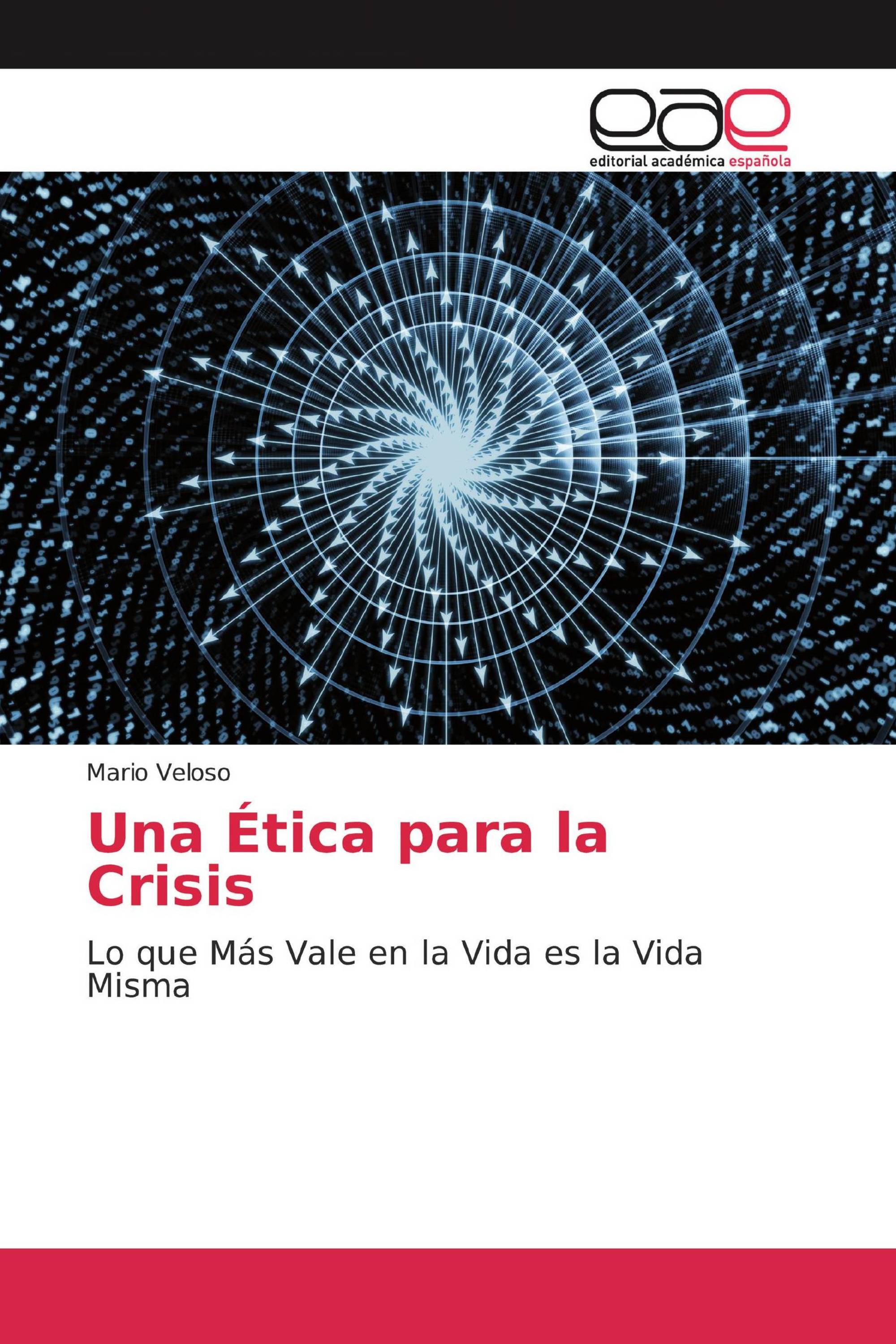 Una Ética para la Crisis