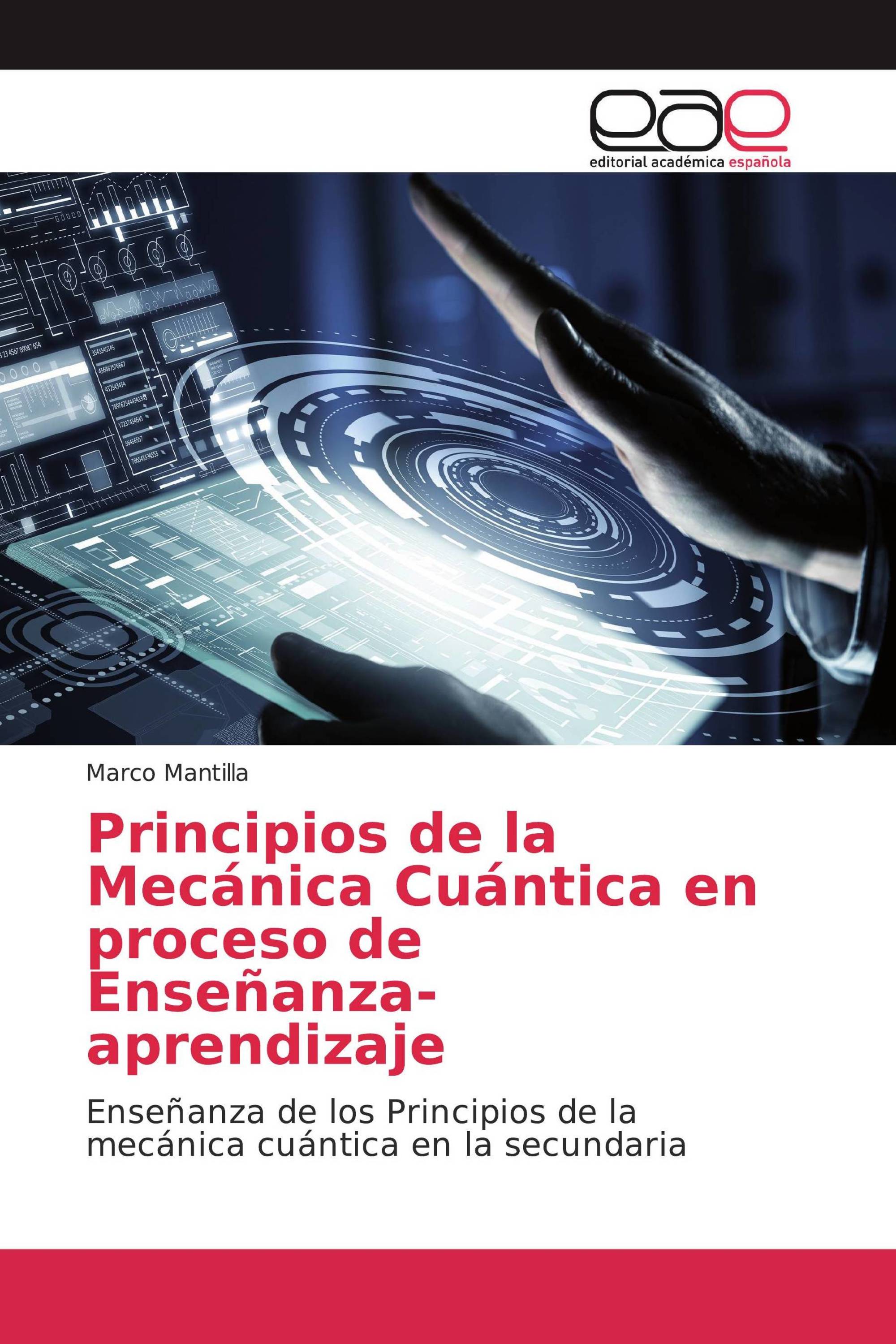 Principios de la Mecánica Cuántica en proceso de Enseñanza-aprendizaje