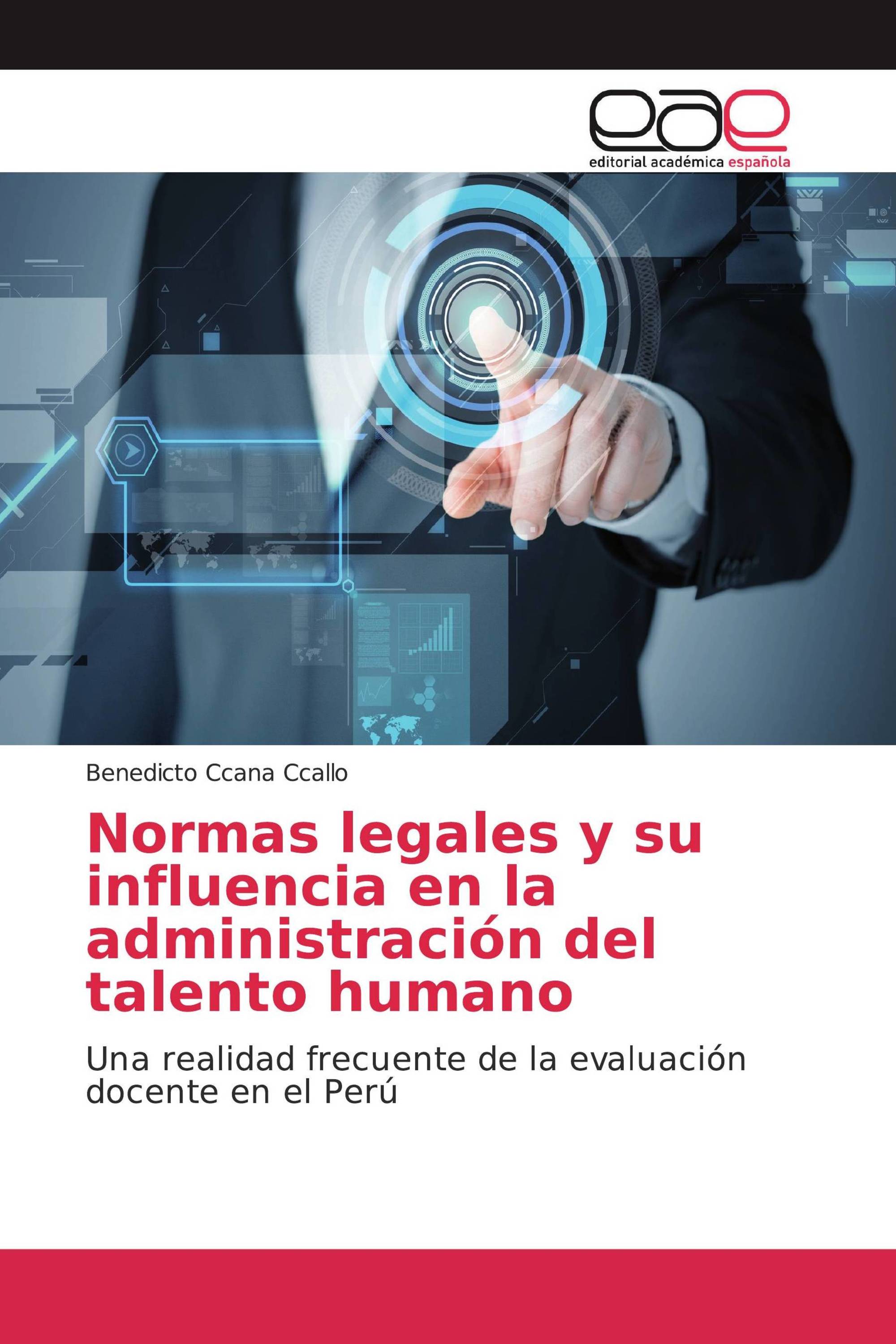 Normas legales y su influencia en la administración del talento humano