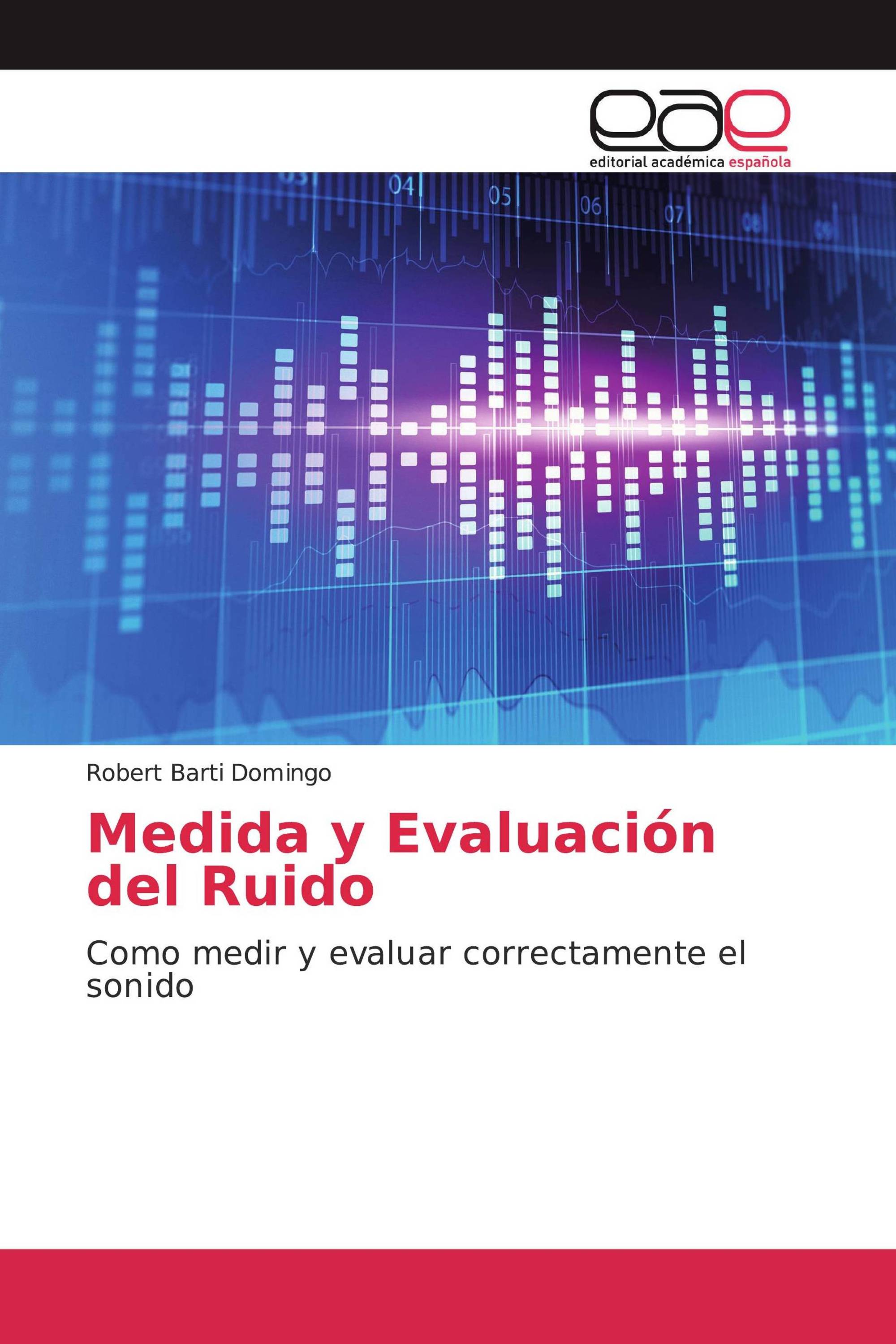 Medida y Evaluación del Ruido