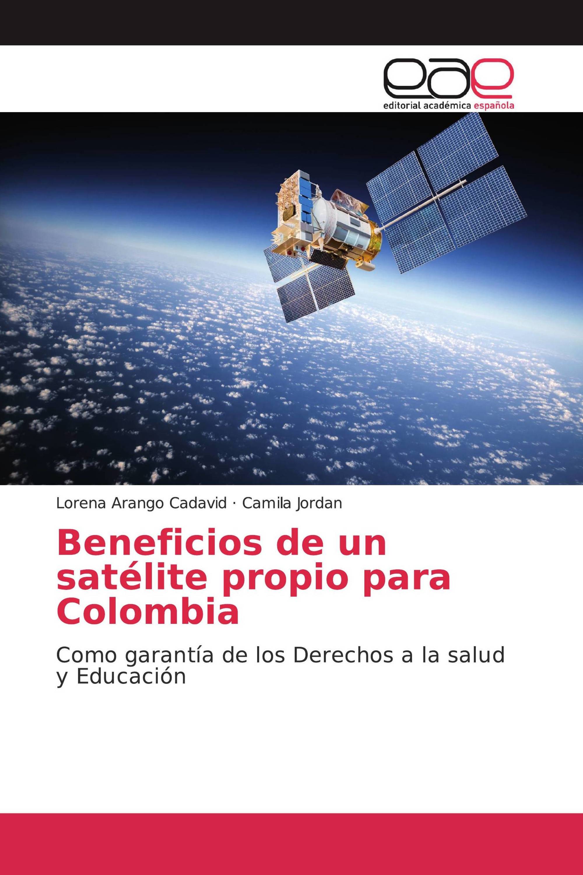 Beneficios de un satélite propio para Colombia