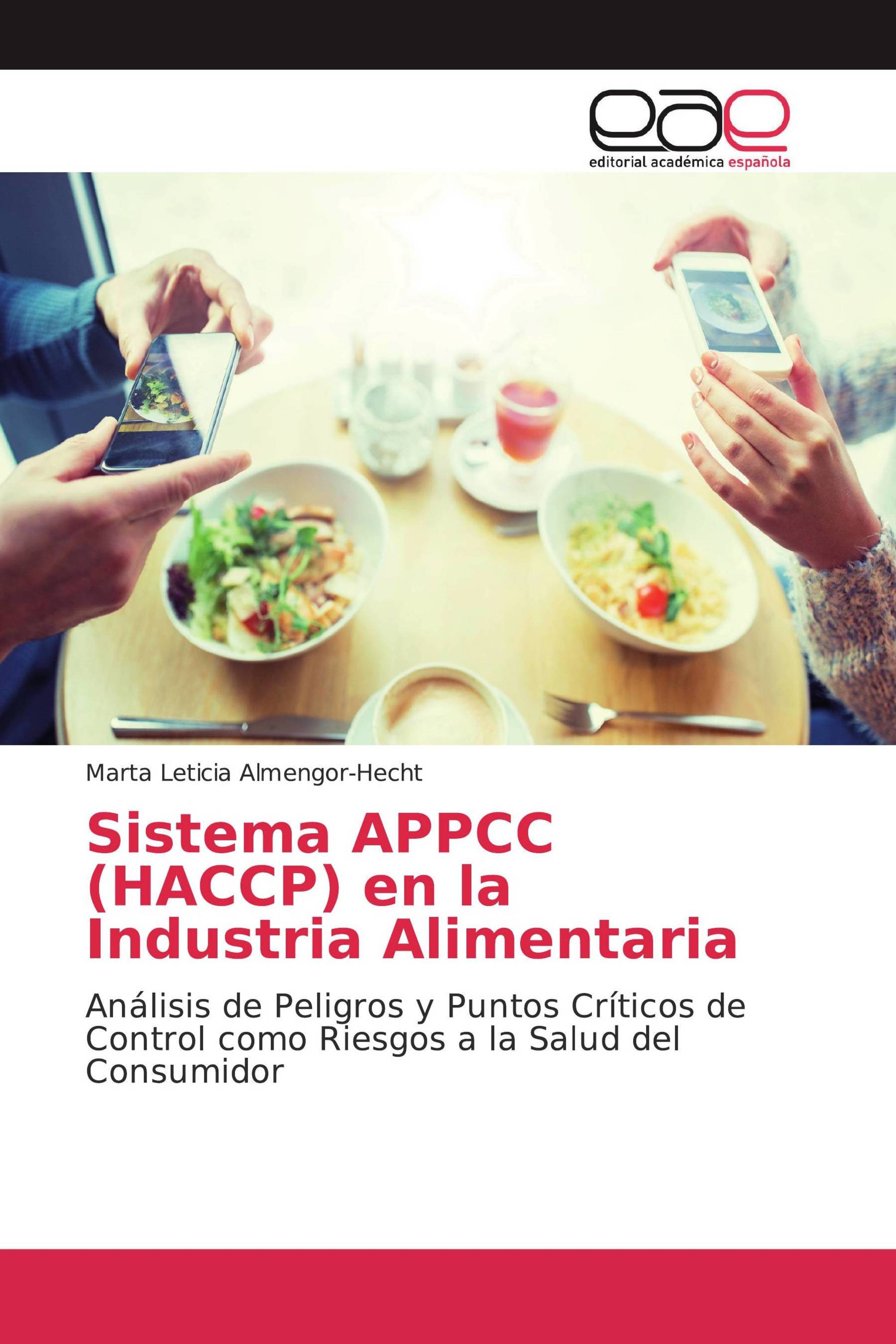 Sistema APPCC (HACCP) en la Industria Alimentaria