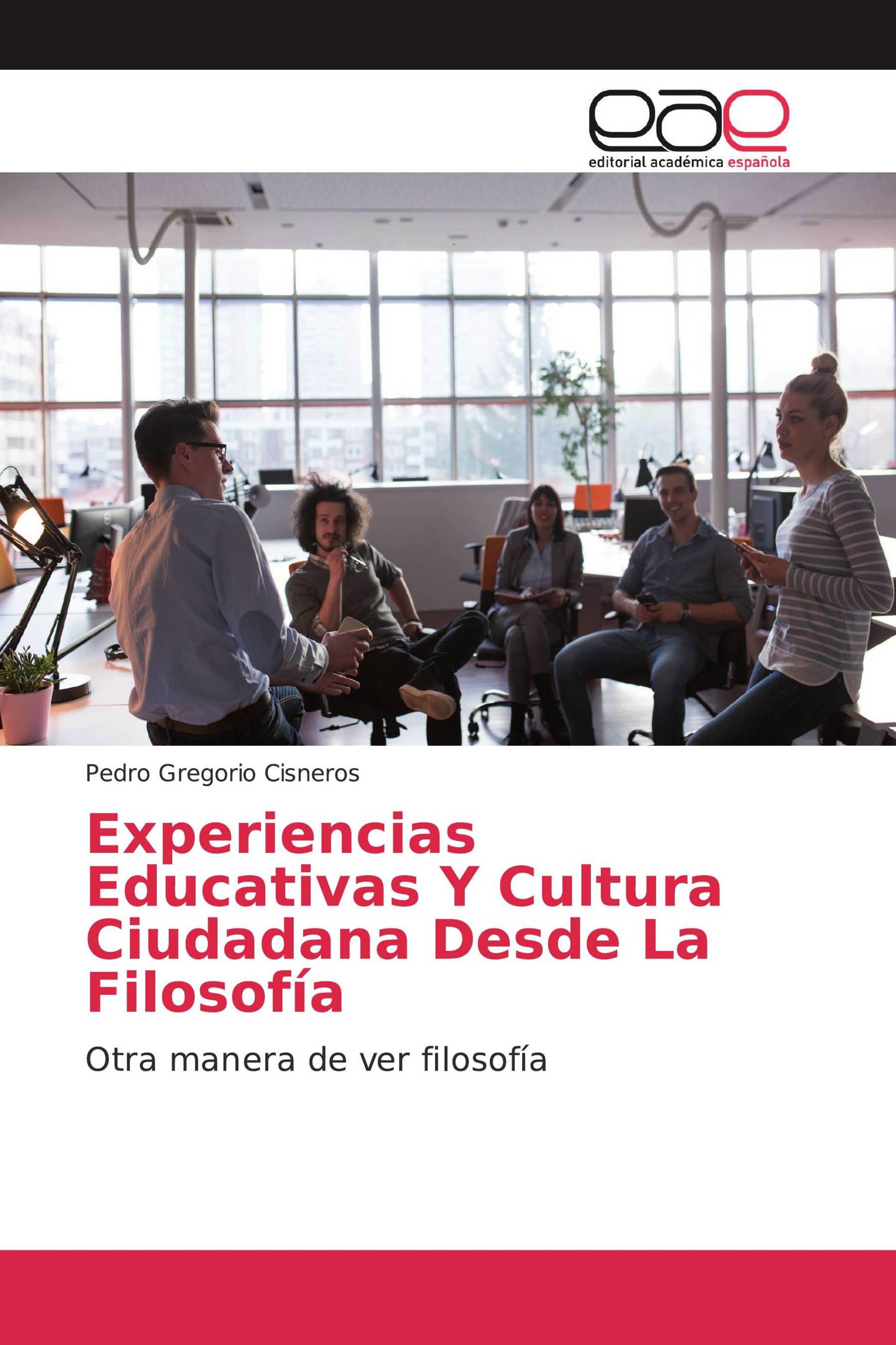 Experiencias Educativas Y Cultura Ciudadana Desde La Filosofía