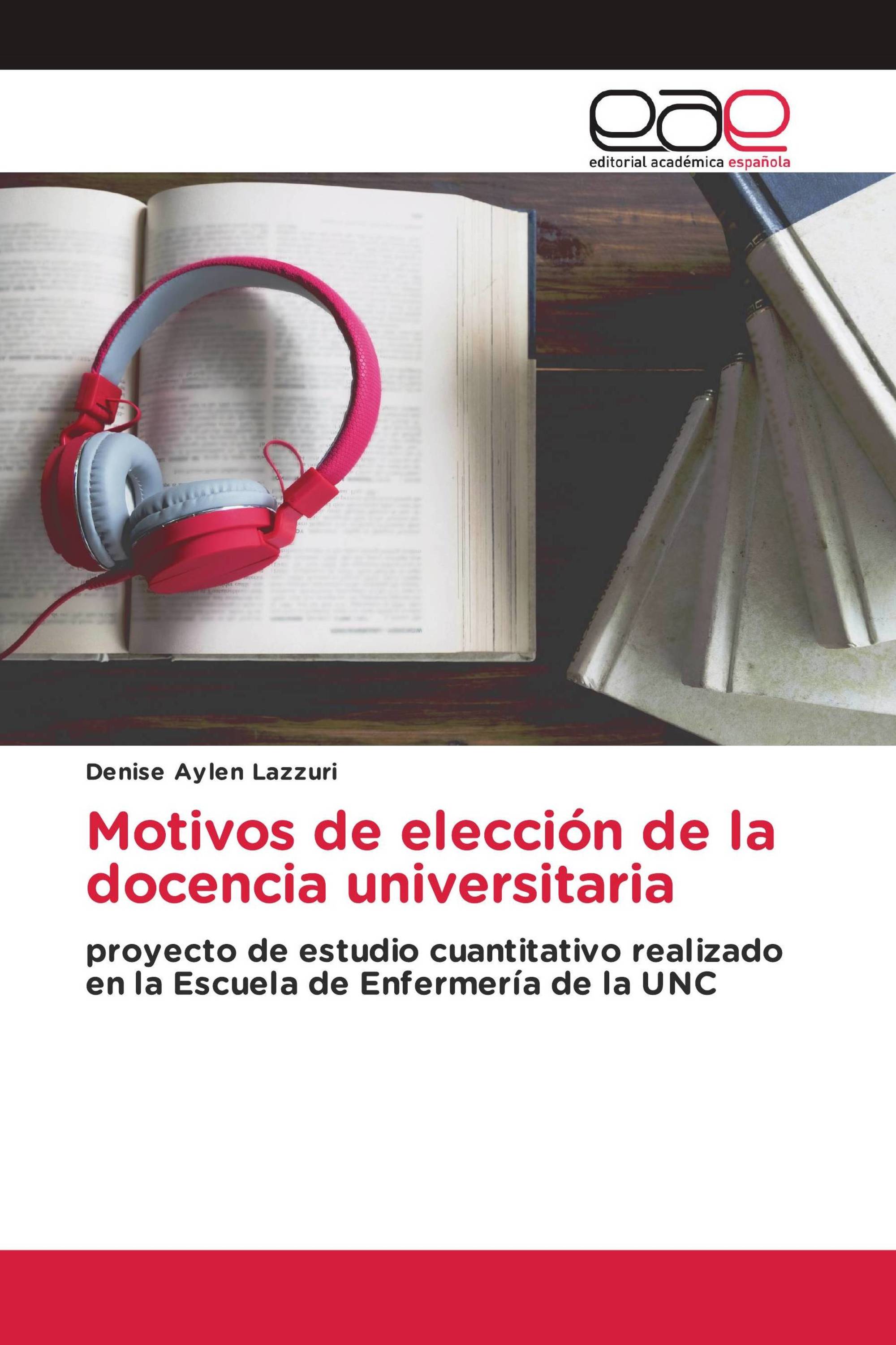 Motivos de elección de la docencia universitaria