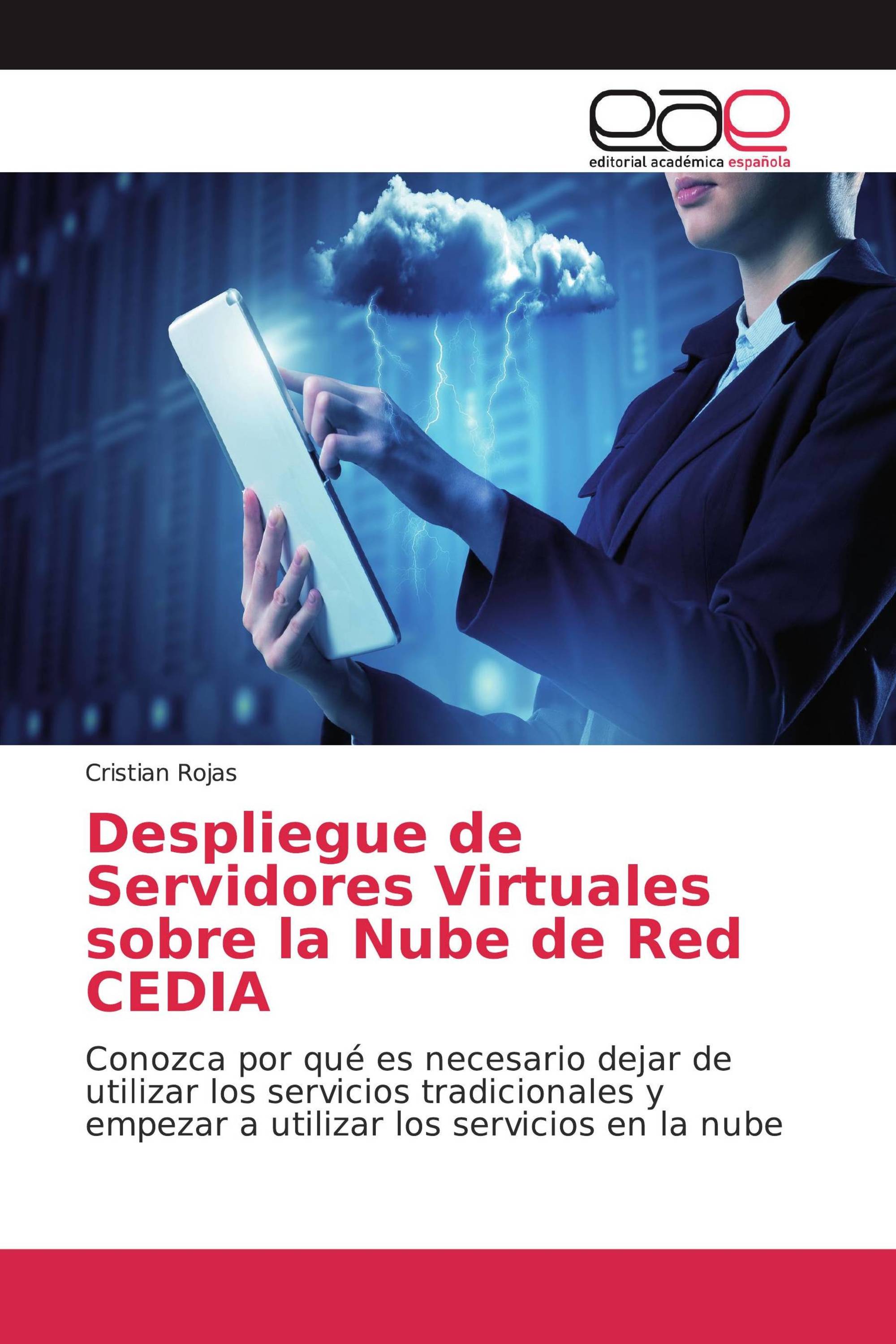 Despliegue de Servidores Virtuales sobre la Nube de Red CEDIA