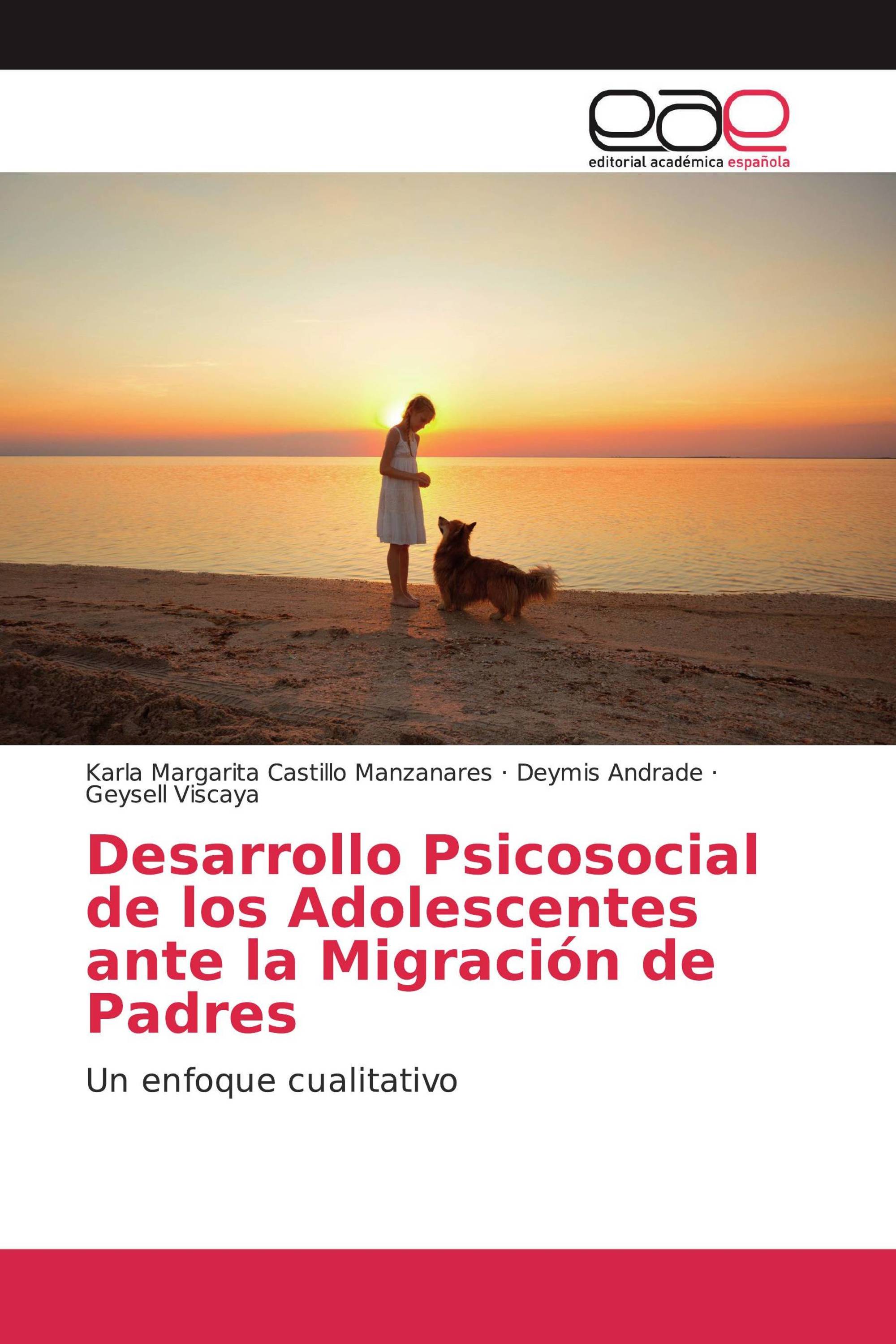 Desarrollo Psicosocial de los Adolescentes ante la Migración de Padres