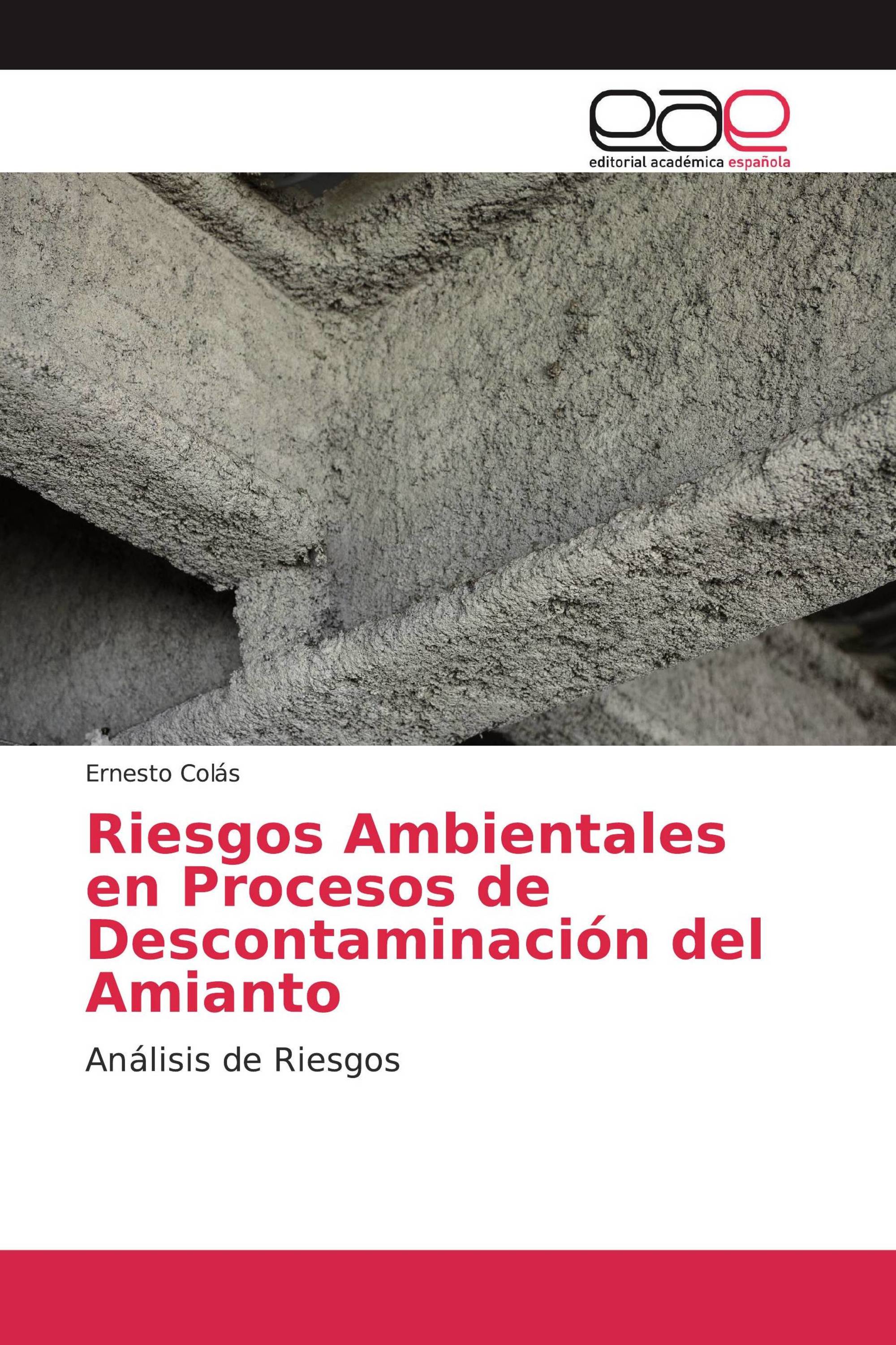 Riesgos Ambientales en Procesos de Descontaminación del Amianto