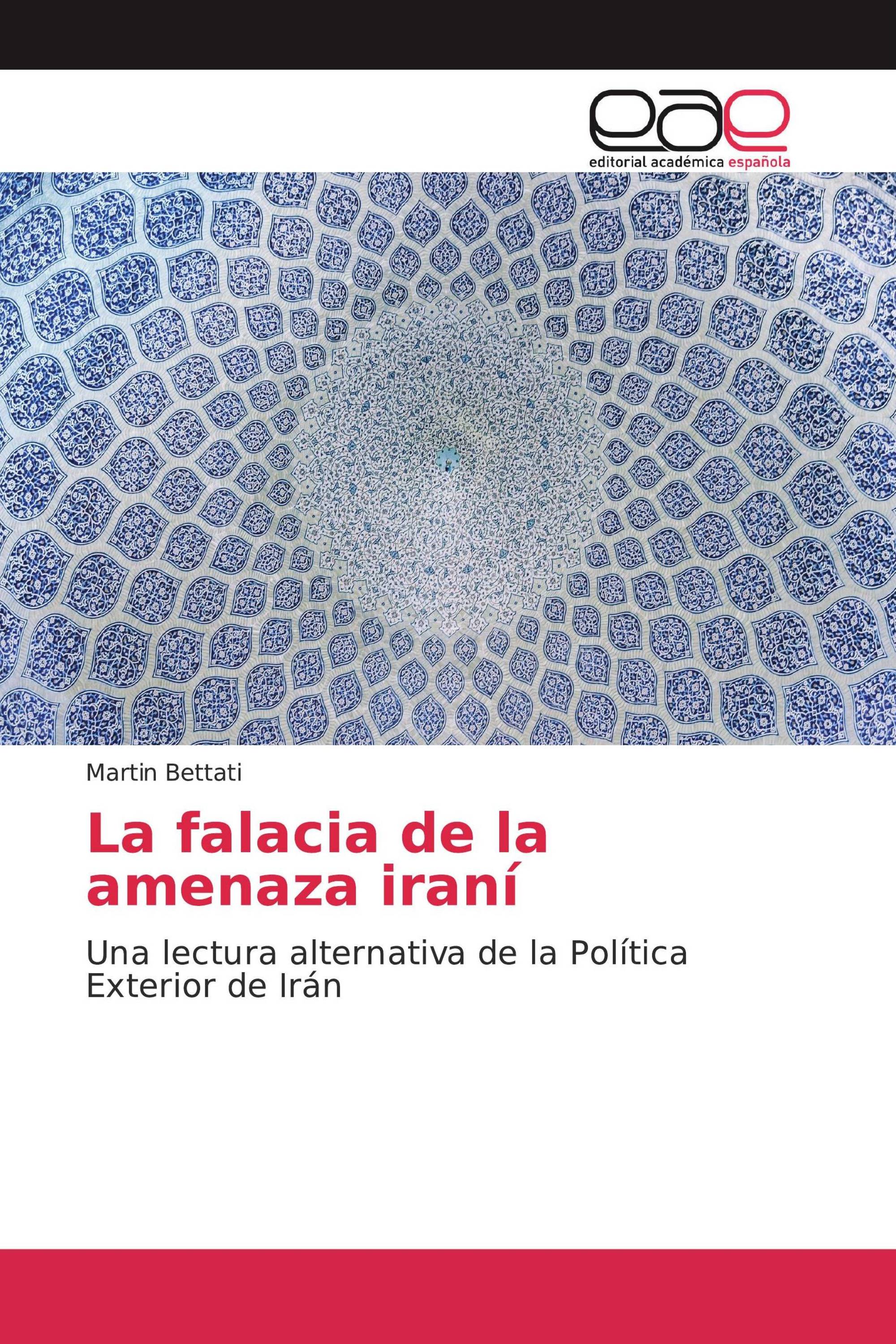 La falacia de la amenaza iraní