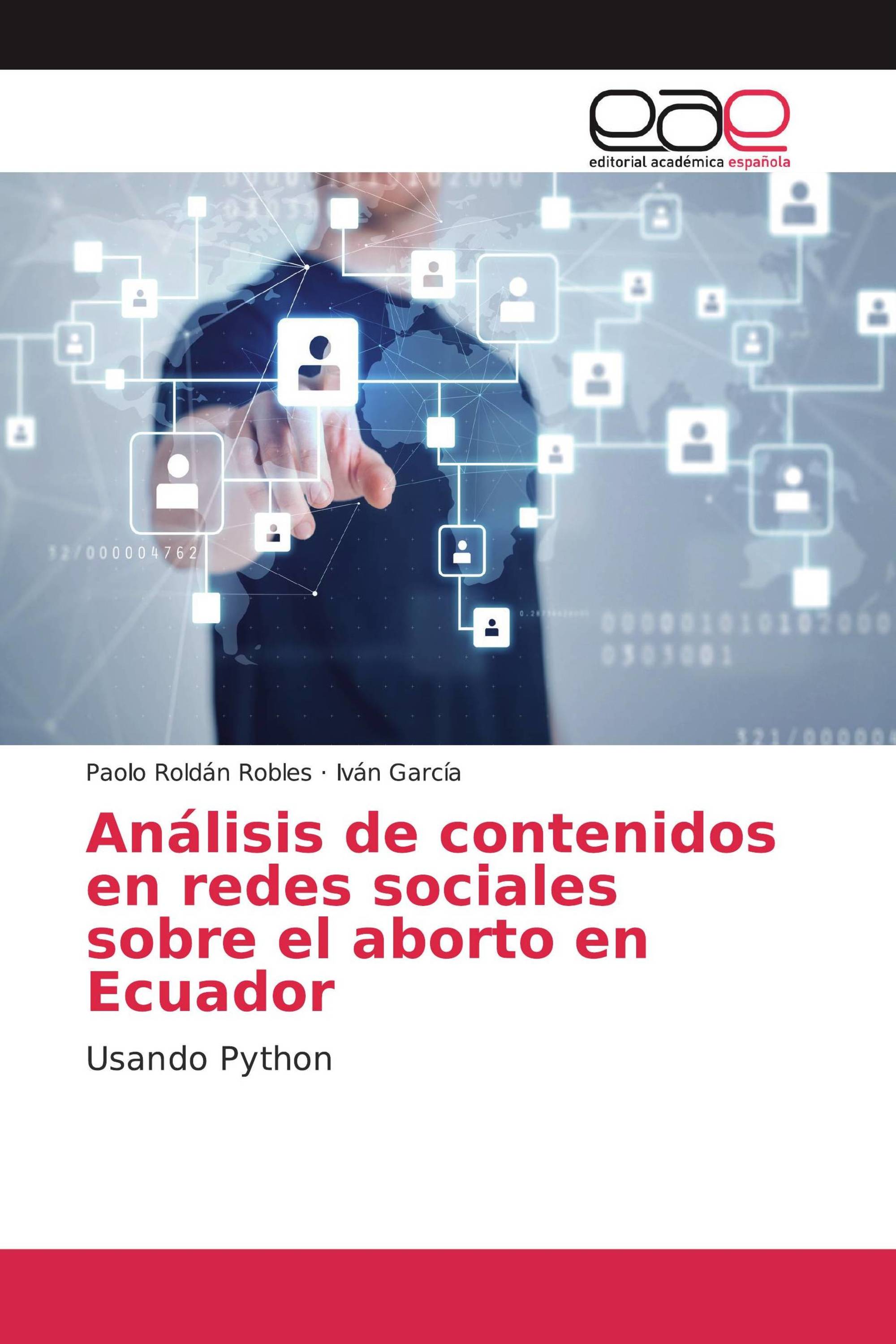 Análisis de contenidos en redes sociales sobre el aborto en Ecuador