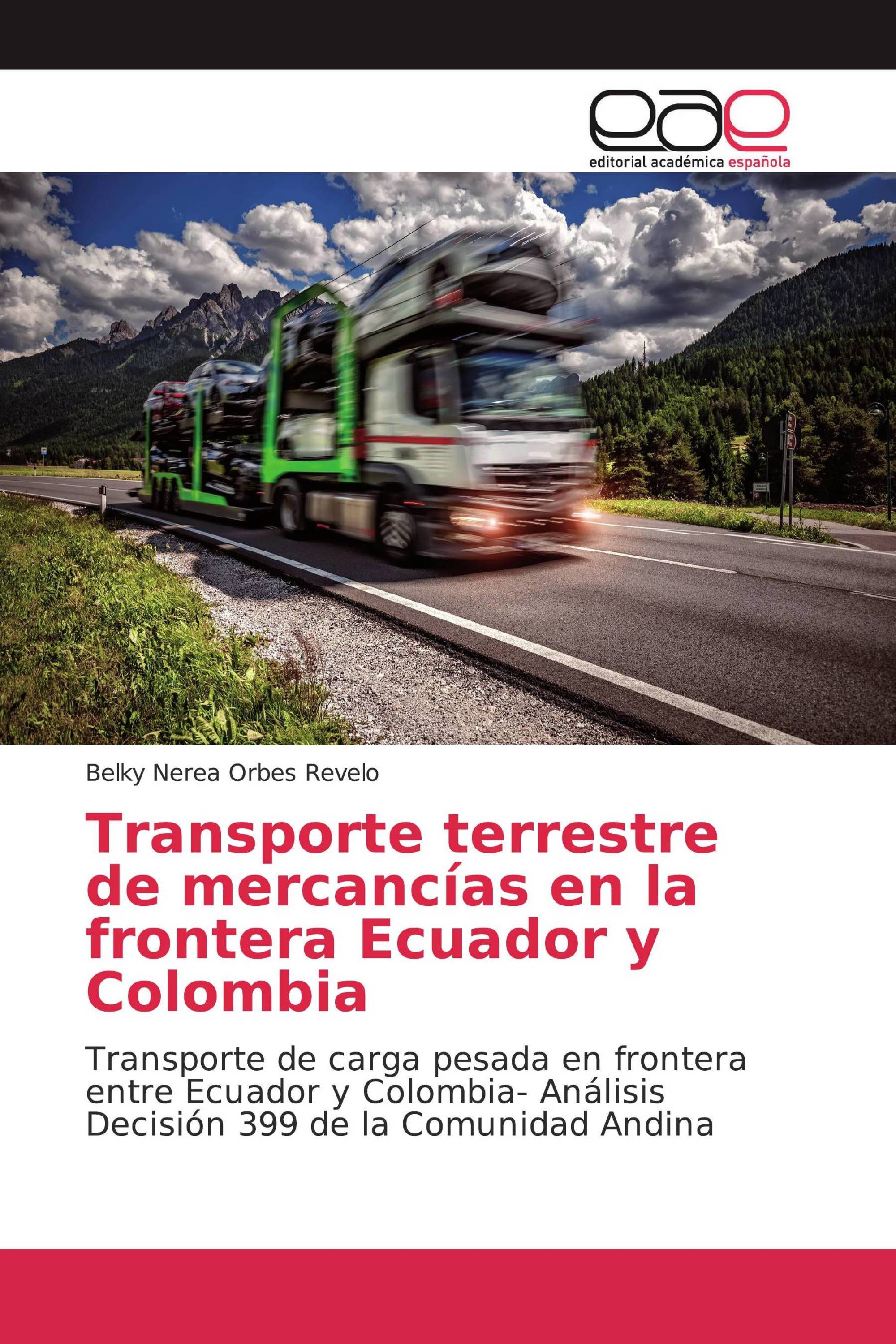 Transporte terrestre de mercancías en la frontera Ecuador y Colombia