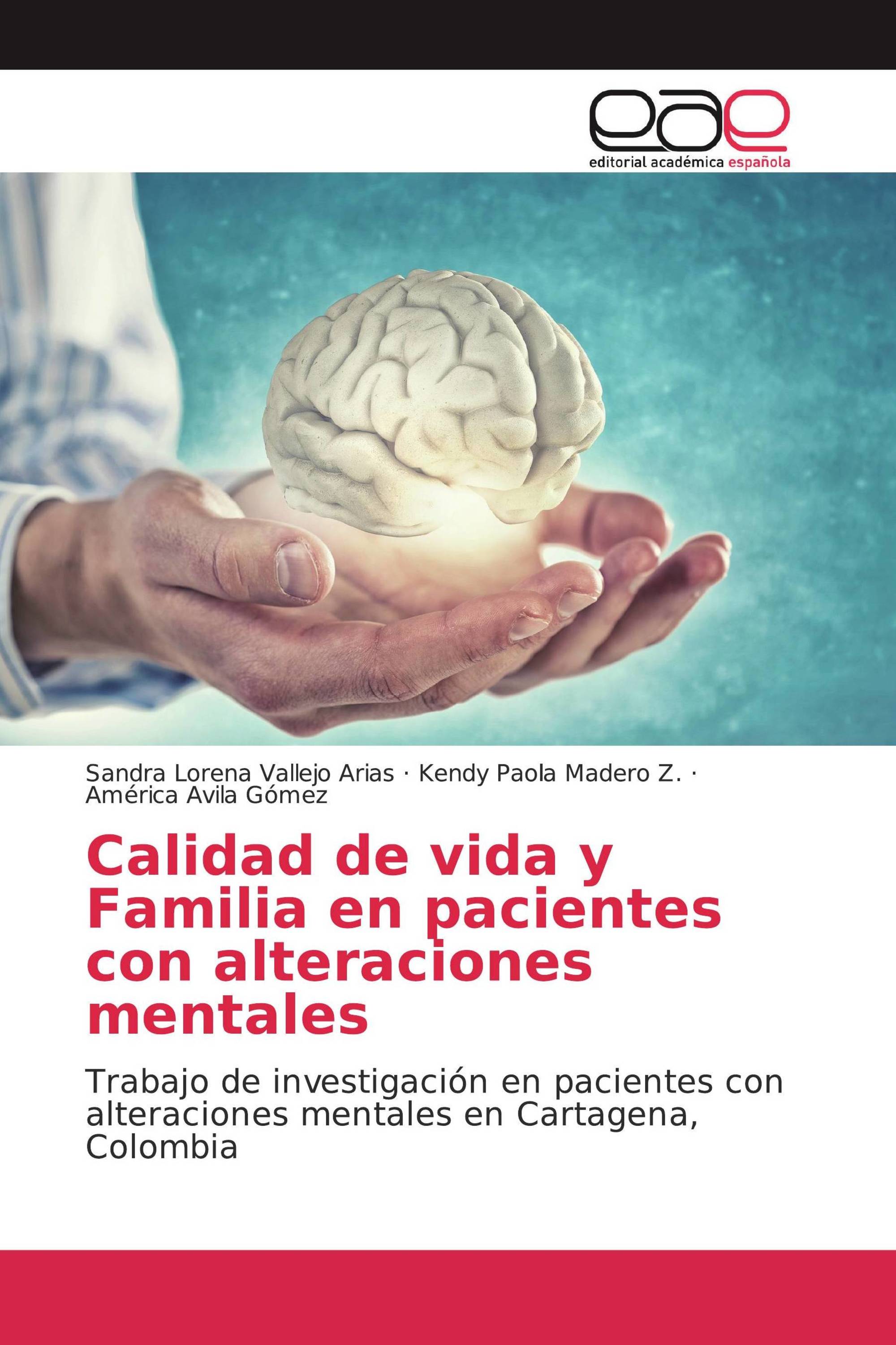 Calidad de vida y Familia en pacientes con alteraciones mentales