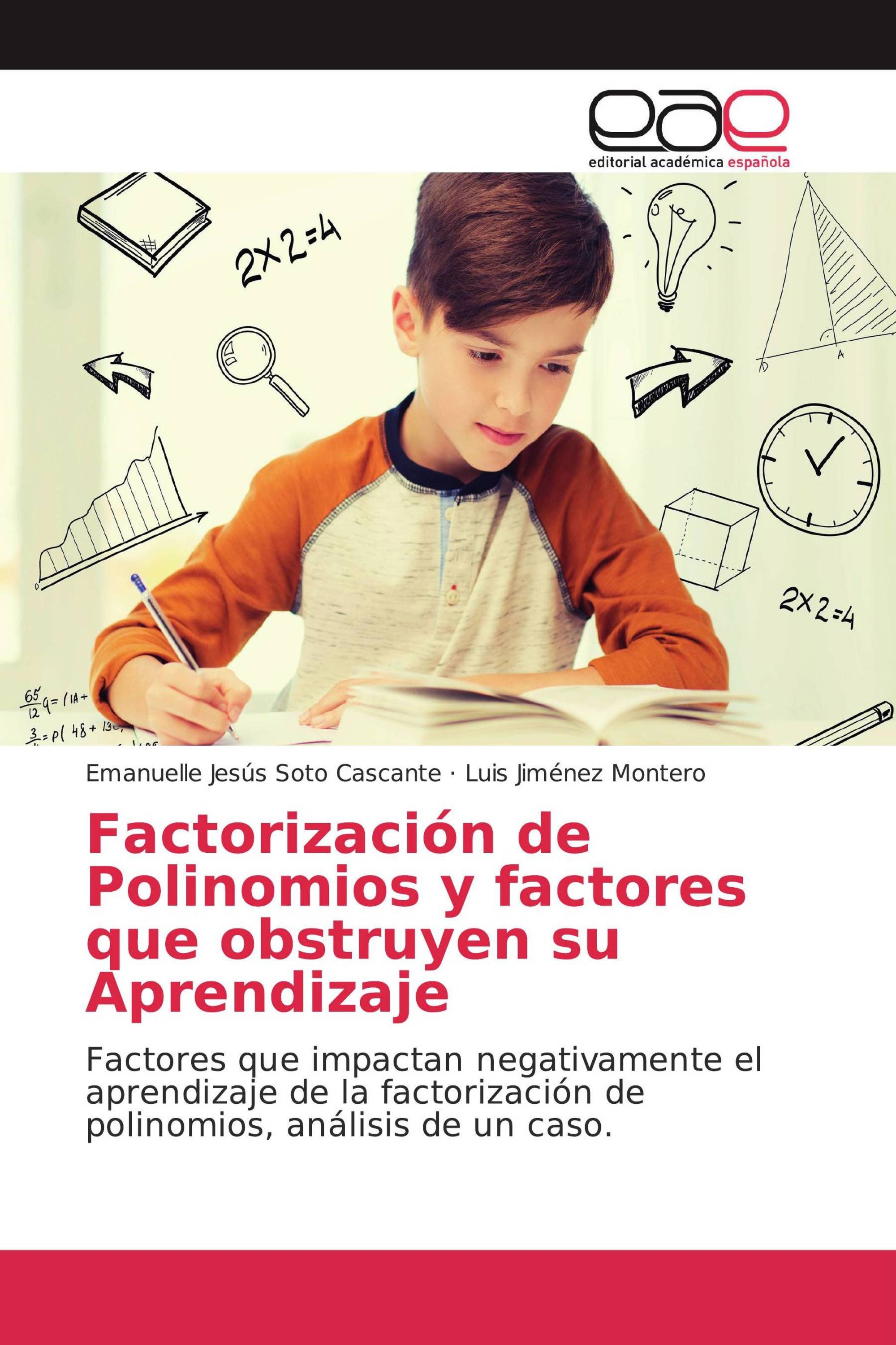 Factorización de Polinomios y factores que obstruyen su Aprendizaje