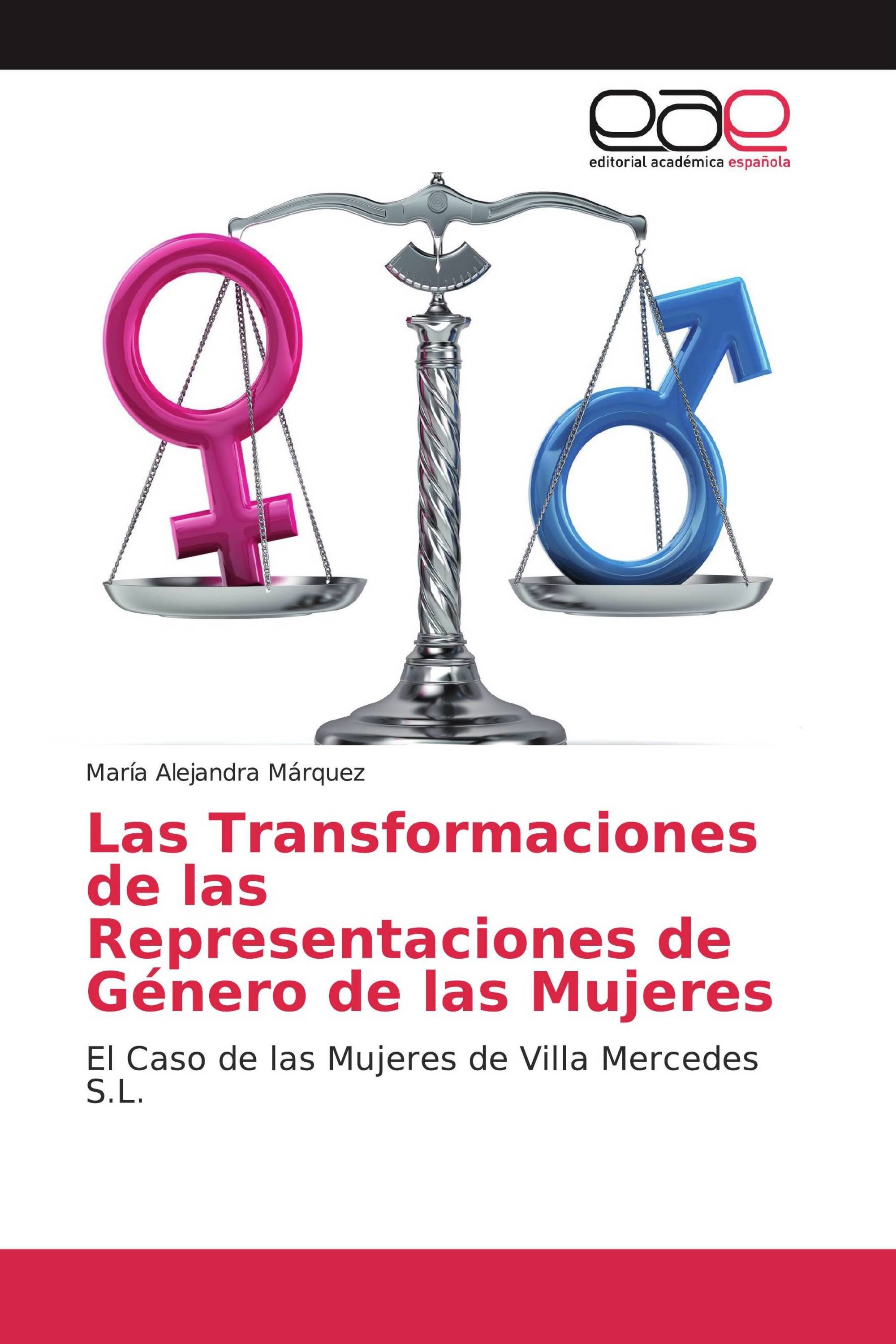 Las Transformaciones de las Representaciones de Género de las Mujeres