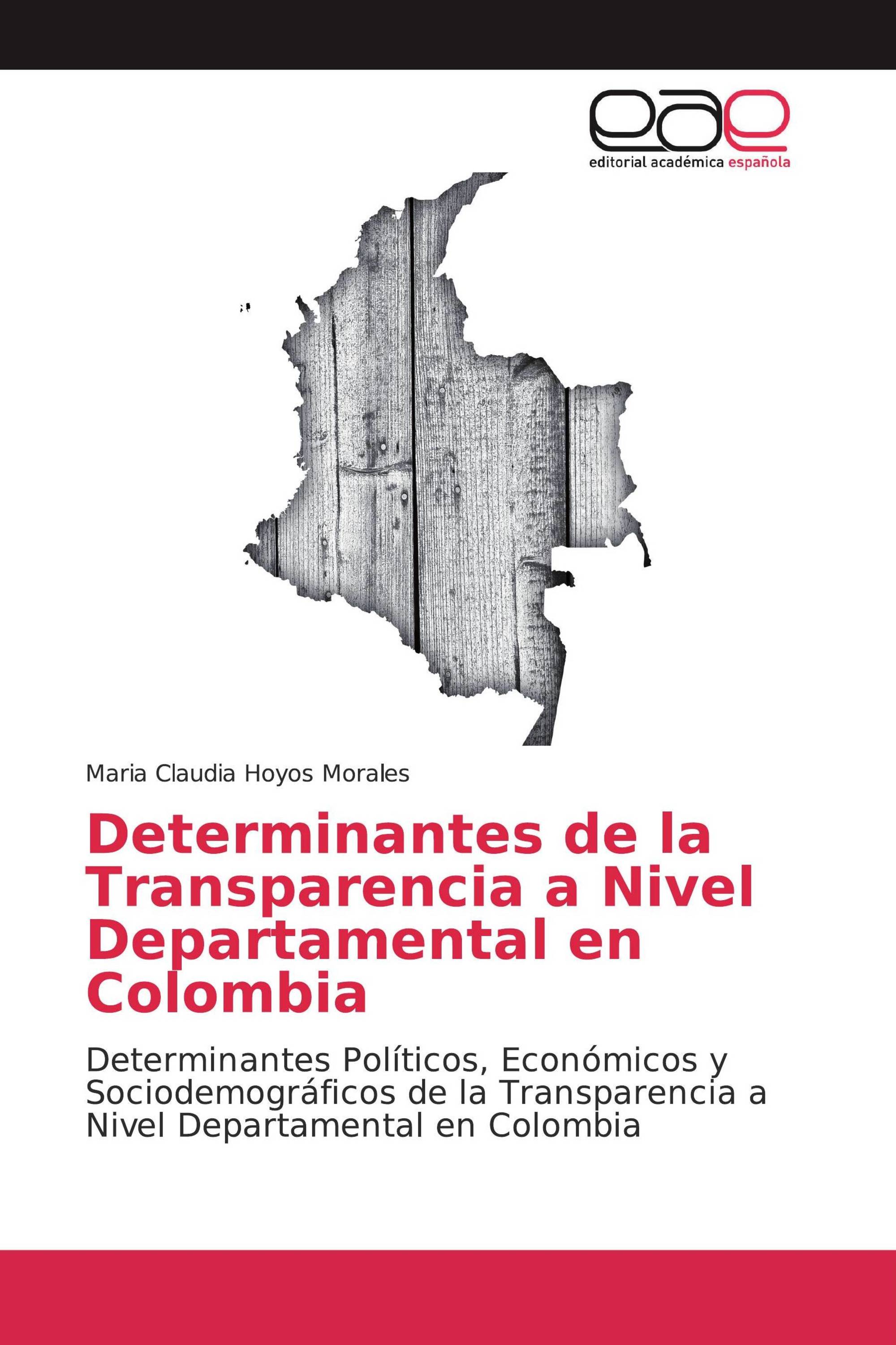 Determinantes de la Transparencia a Nivel Departamental en Colombia