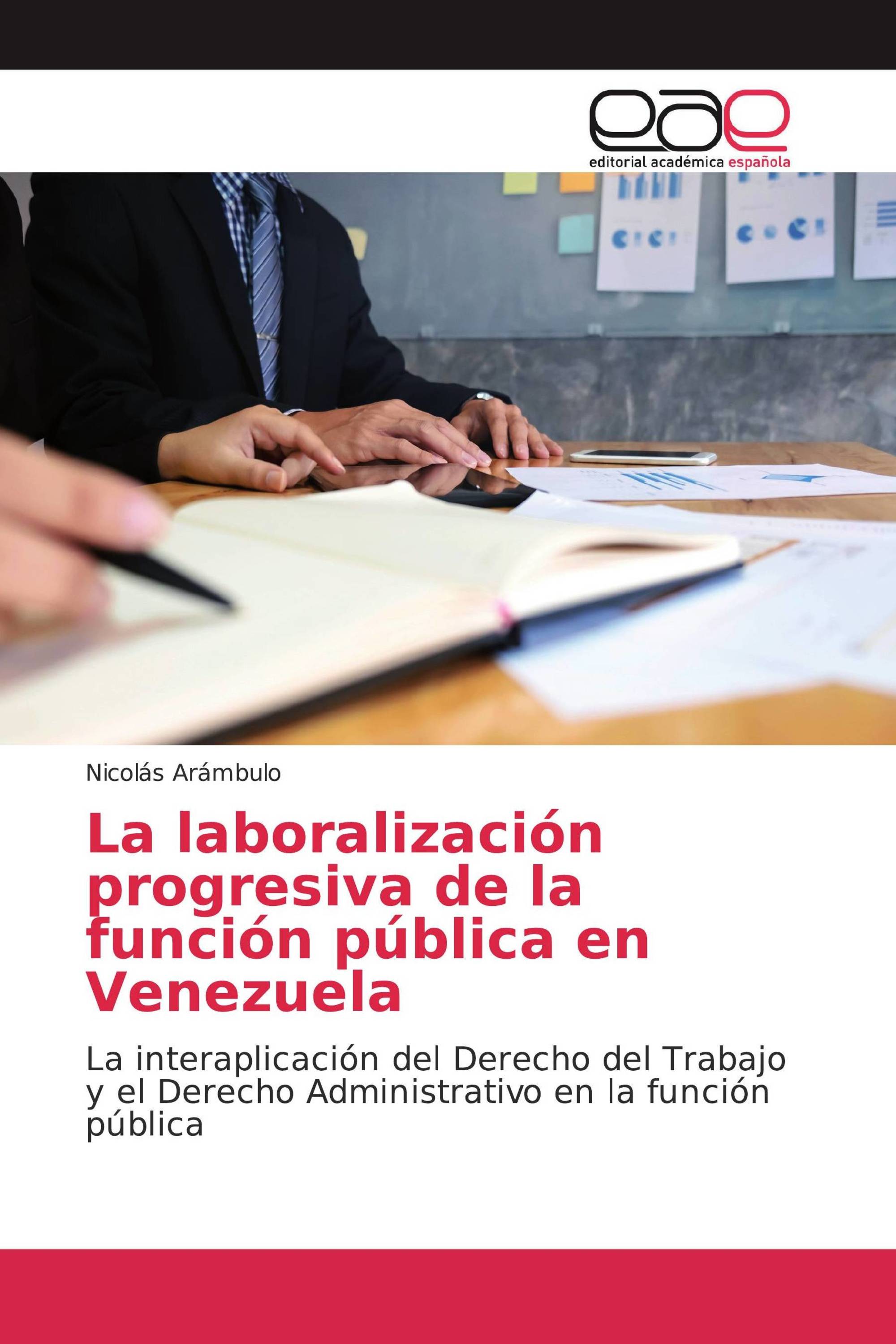 La laboralización progresiva de la función pública en Venezuela