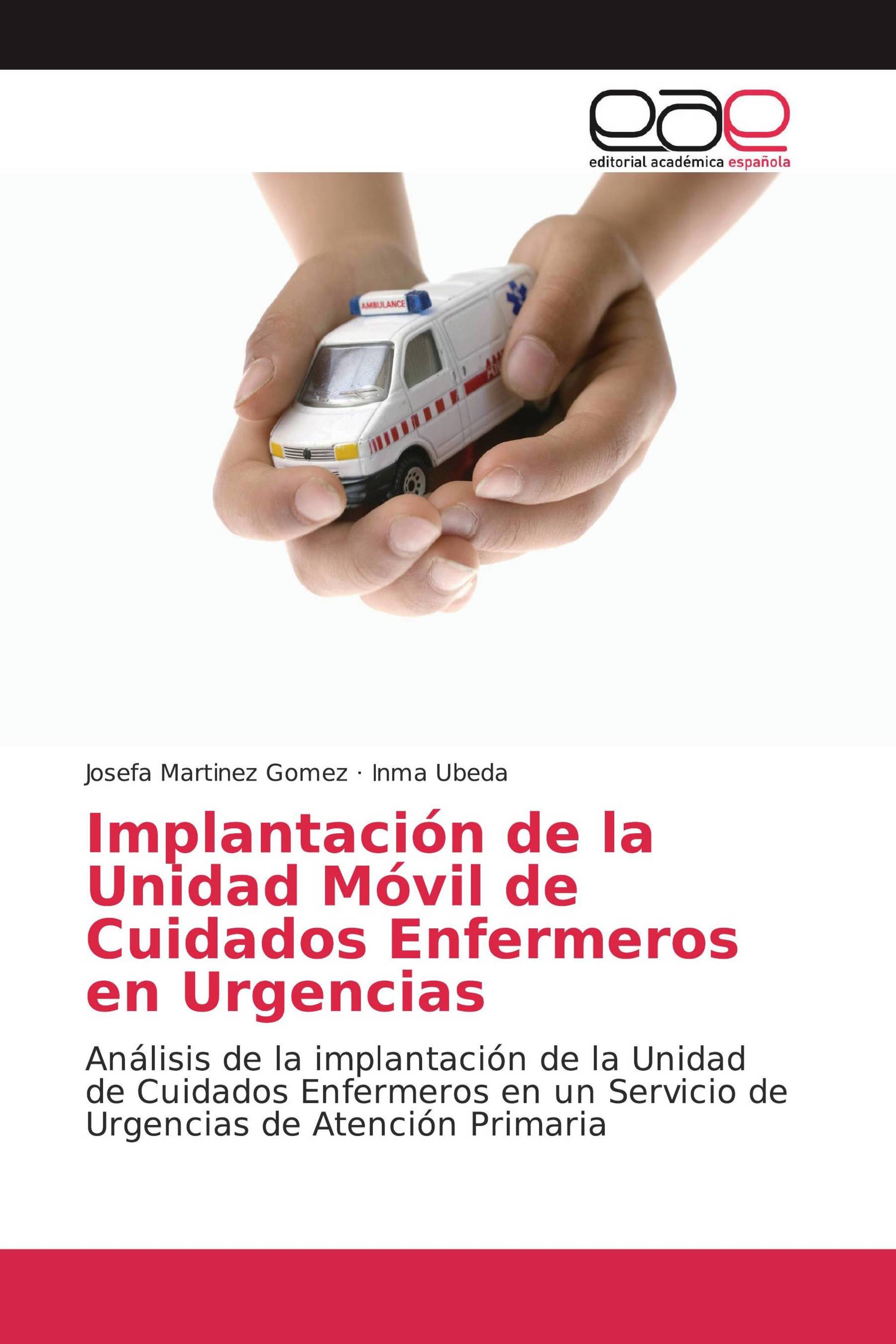 Implantación de la Unidad Móvil de Cuidados Enfermeros en Urgencias