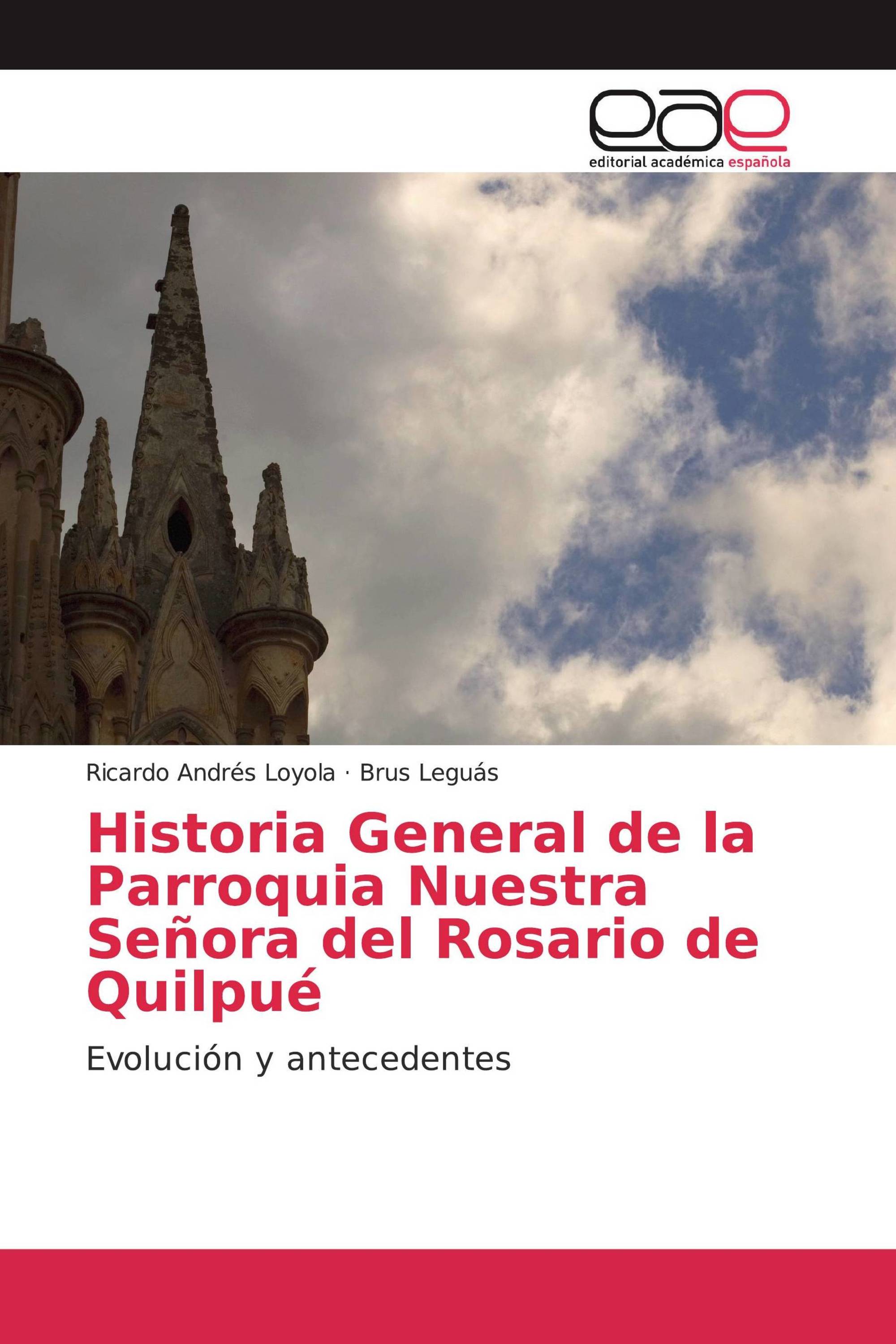 Historia General de la Parroquia Nuestra Señora del Rosario de Quilpué