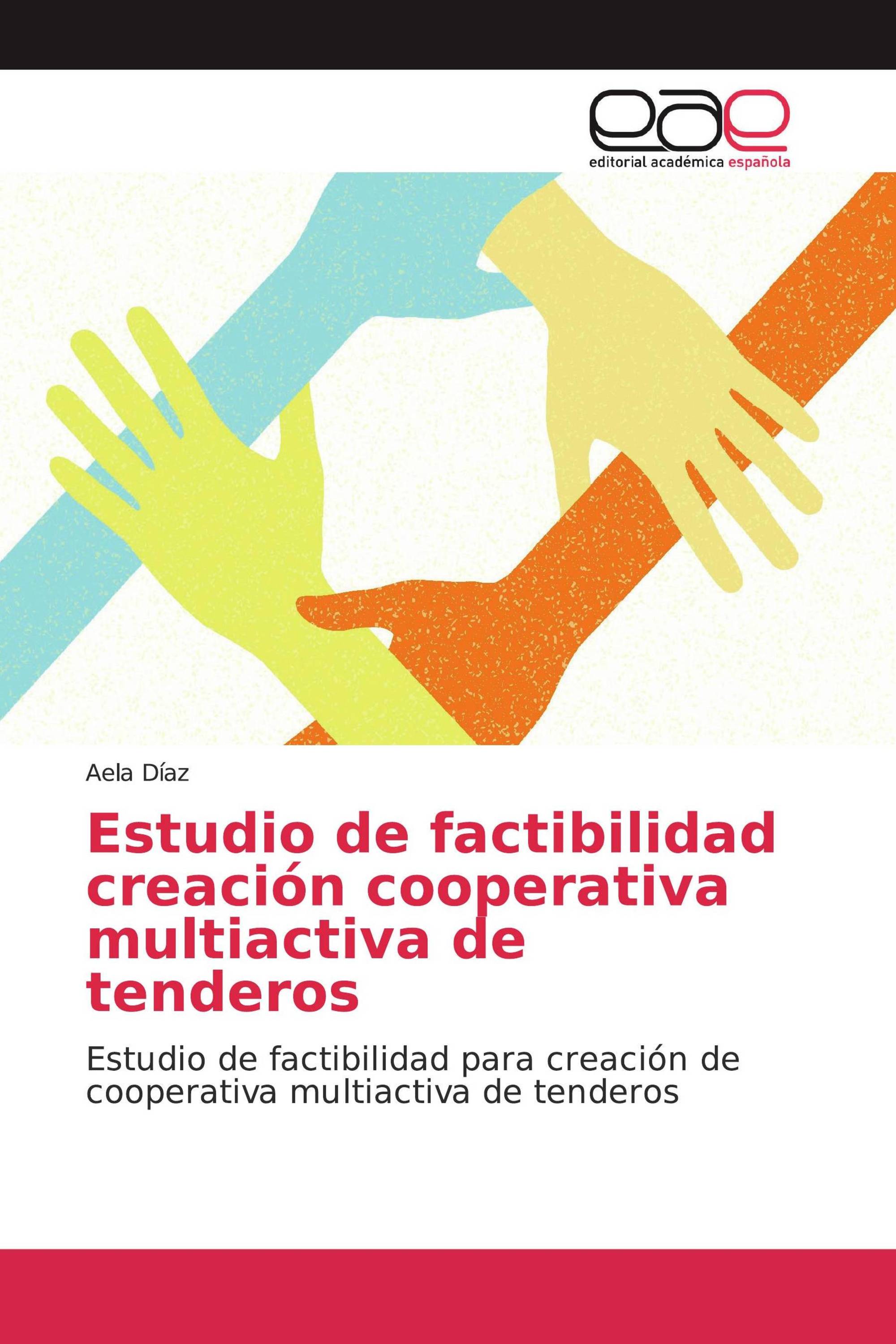 Estudio de factibilidad creación cooperativa multiactiva de tenderos