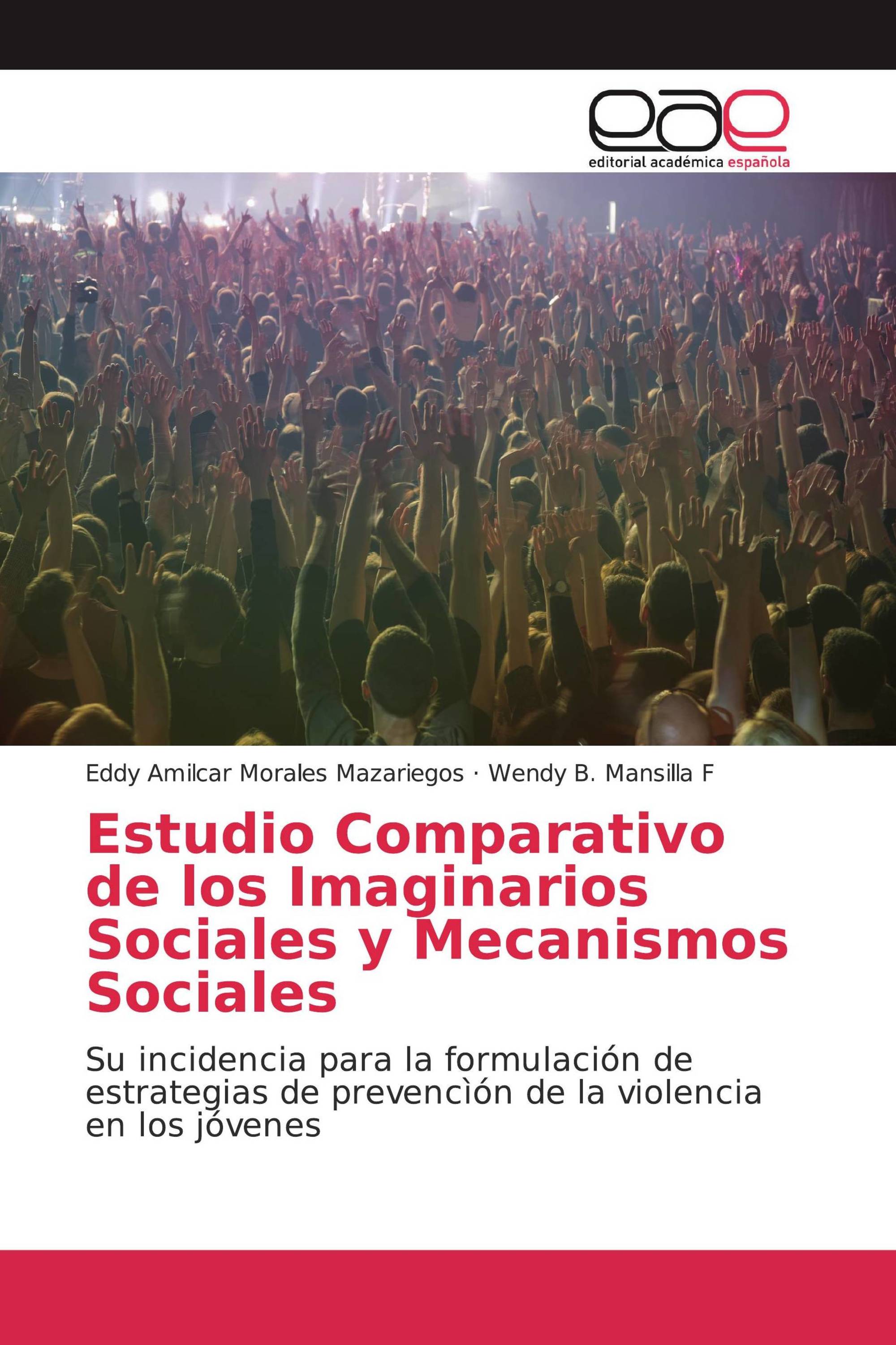 Estudio Comparativo de los Imaginarios Sociales y Mecanismos Sociales