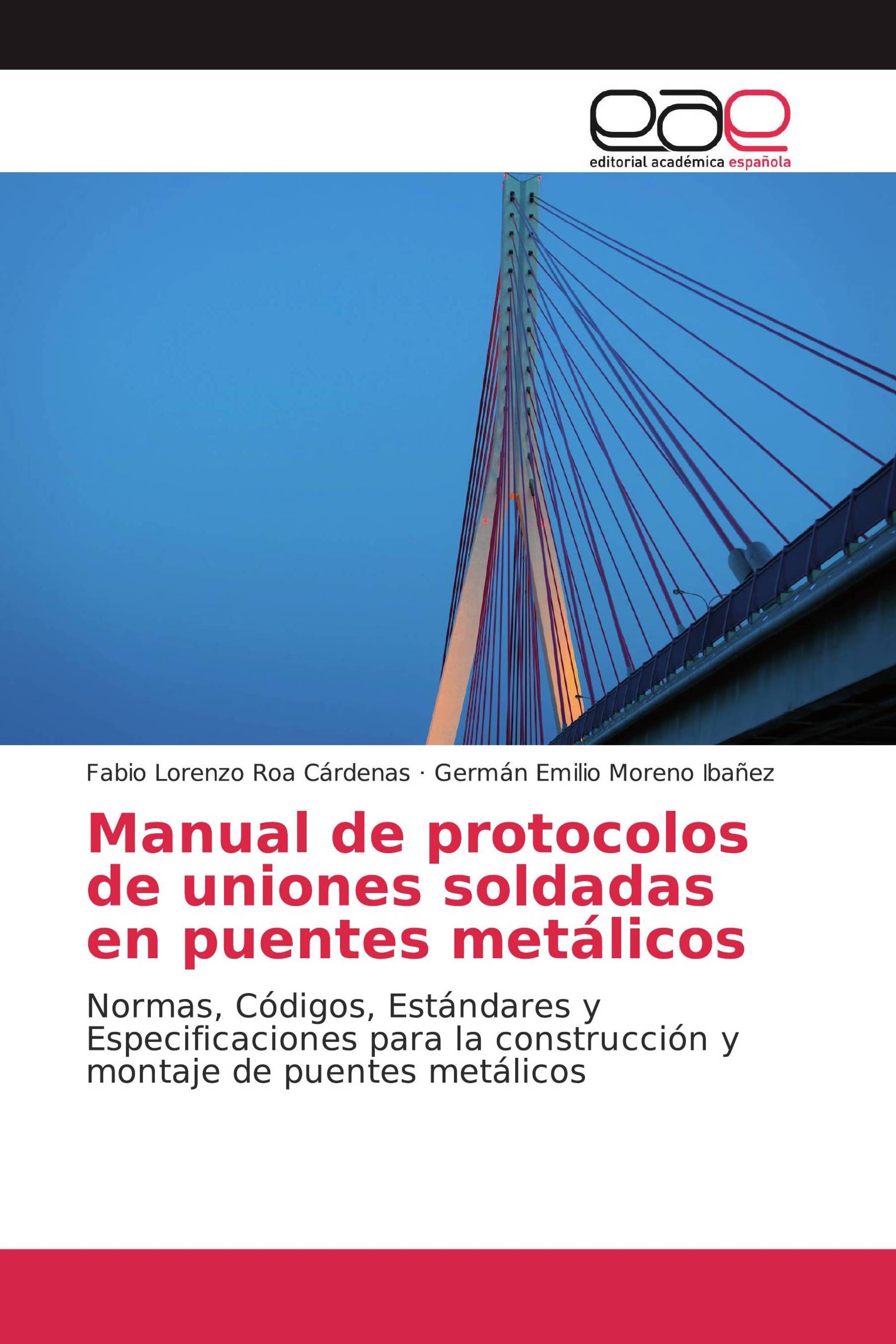 Manual de protocolos de uniones soldadas en puentes metálicos