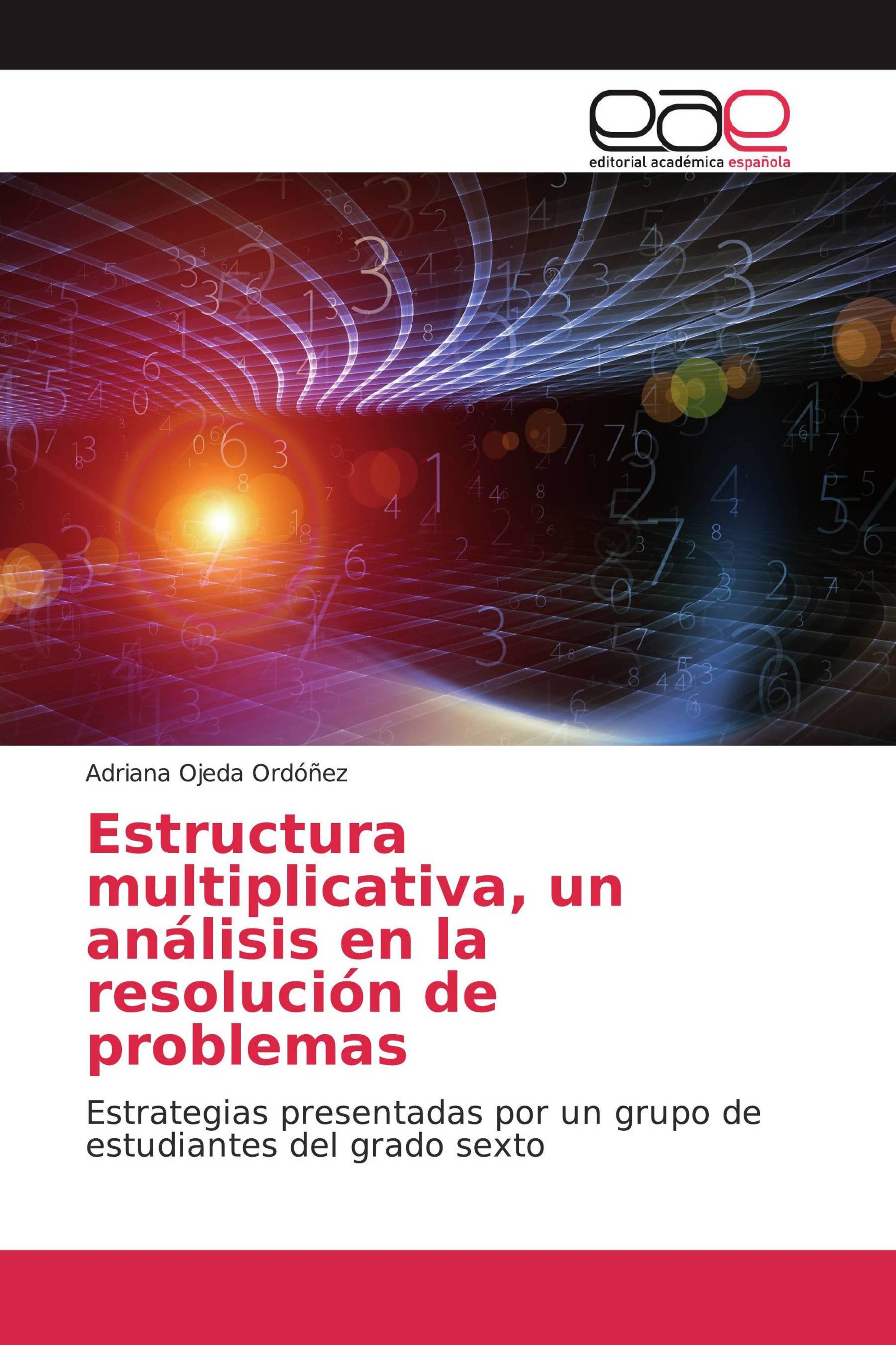 Estructura multiplicativa, un análisis en la resolución de problemas