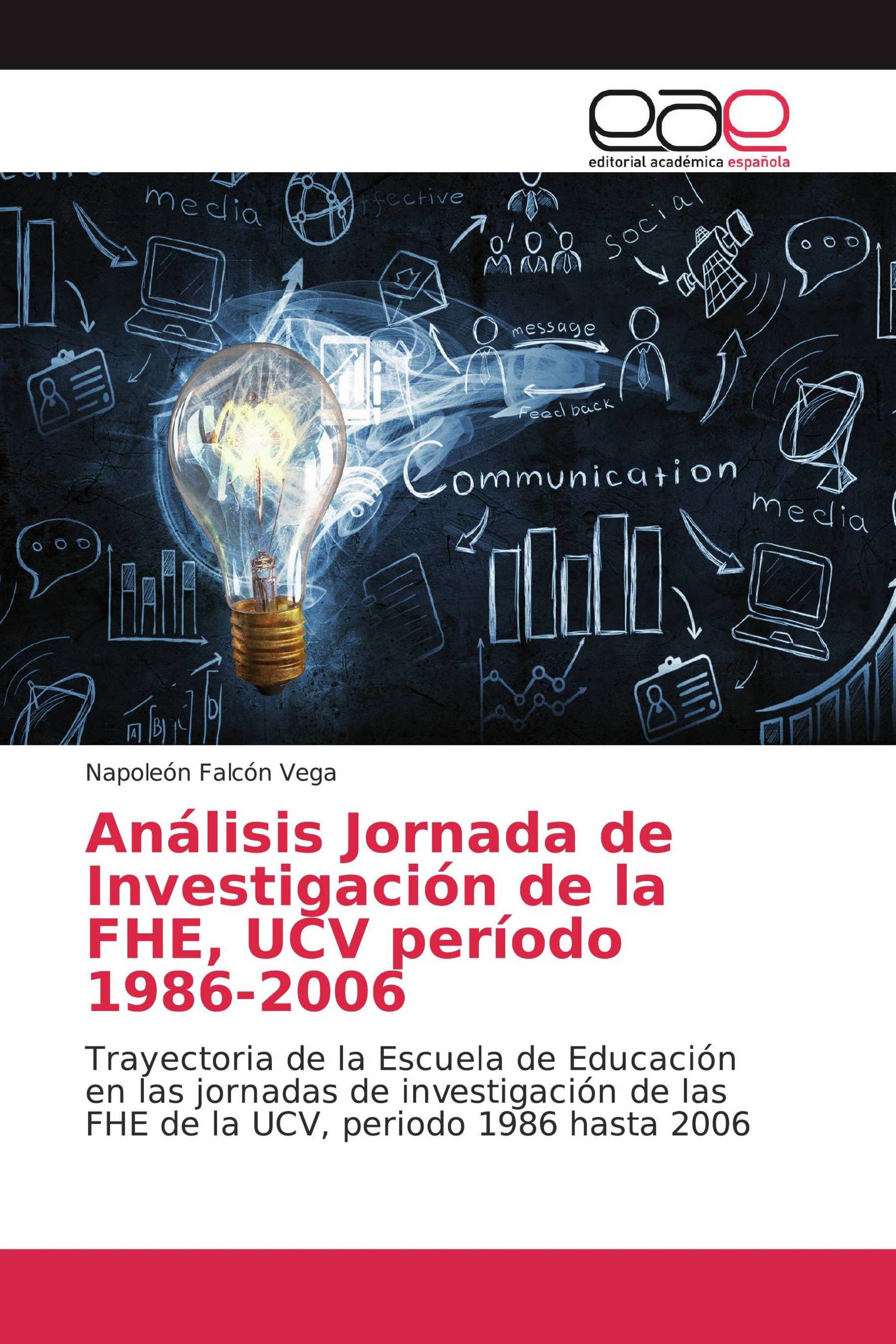 Análisis Jornada de Investigación de la FHE, UCV período 1986-2006