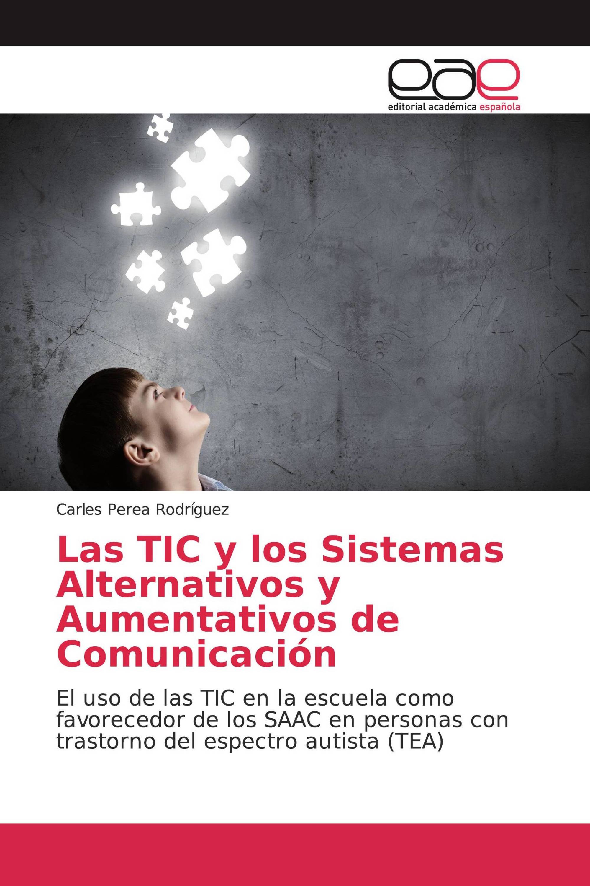 Las TIC y los Sistemas Alternativos y Aumentativos de Comunicación