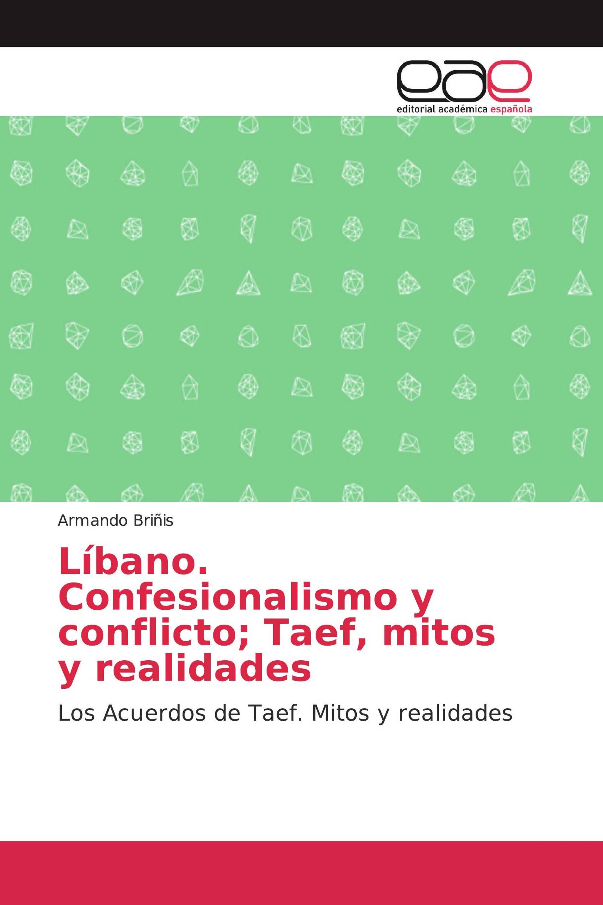 Líbano. Confesionalismo y conflicto; Taef, mitos y realidades