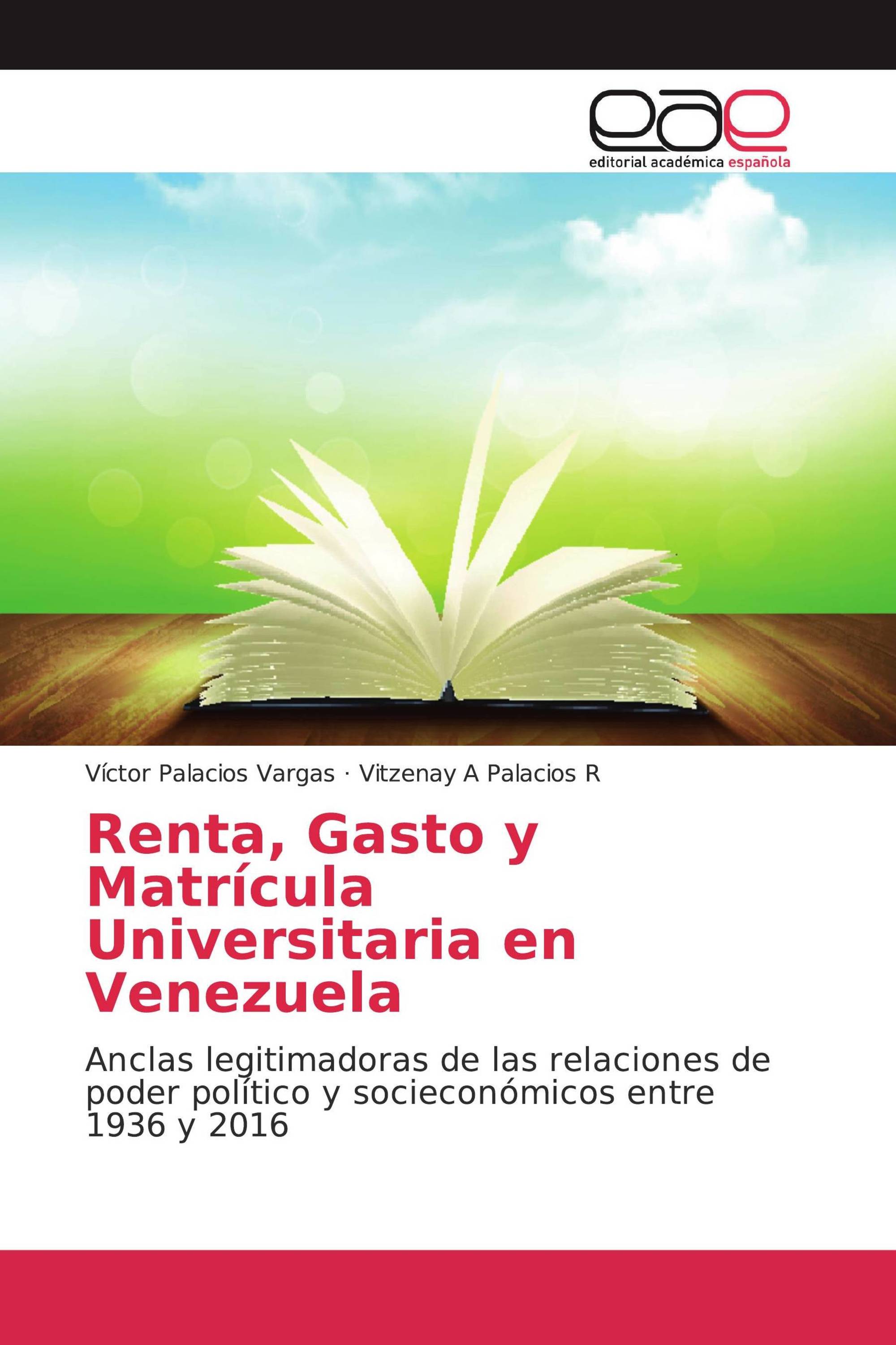 Renta, Gasto y Matrícula Universitaria en Venezuela