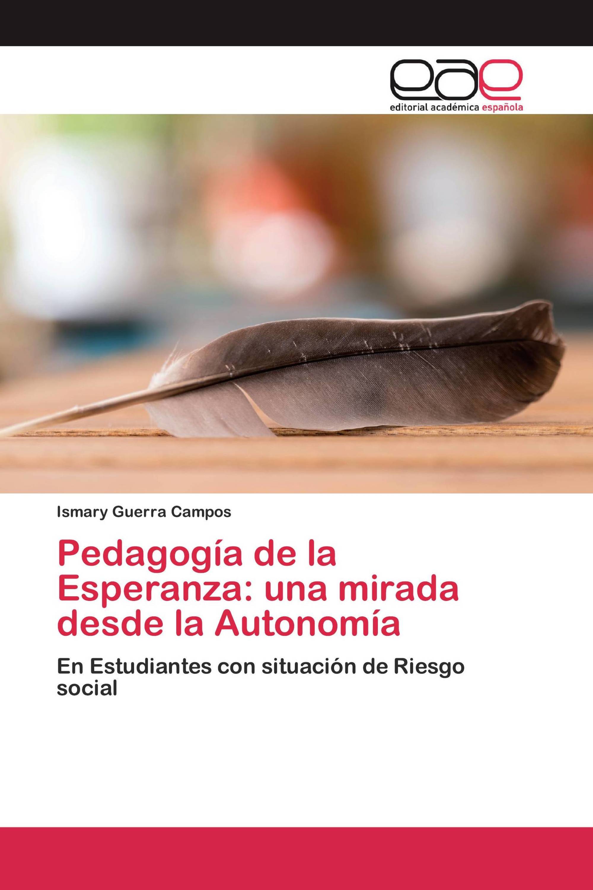 Pedagogía de la Esperanza: una mirada desde la Autonomía