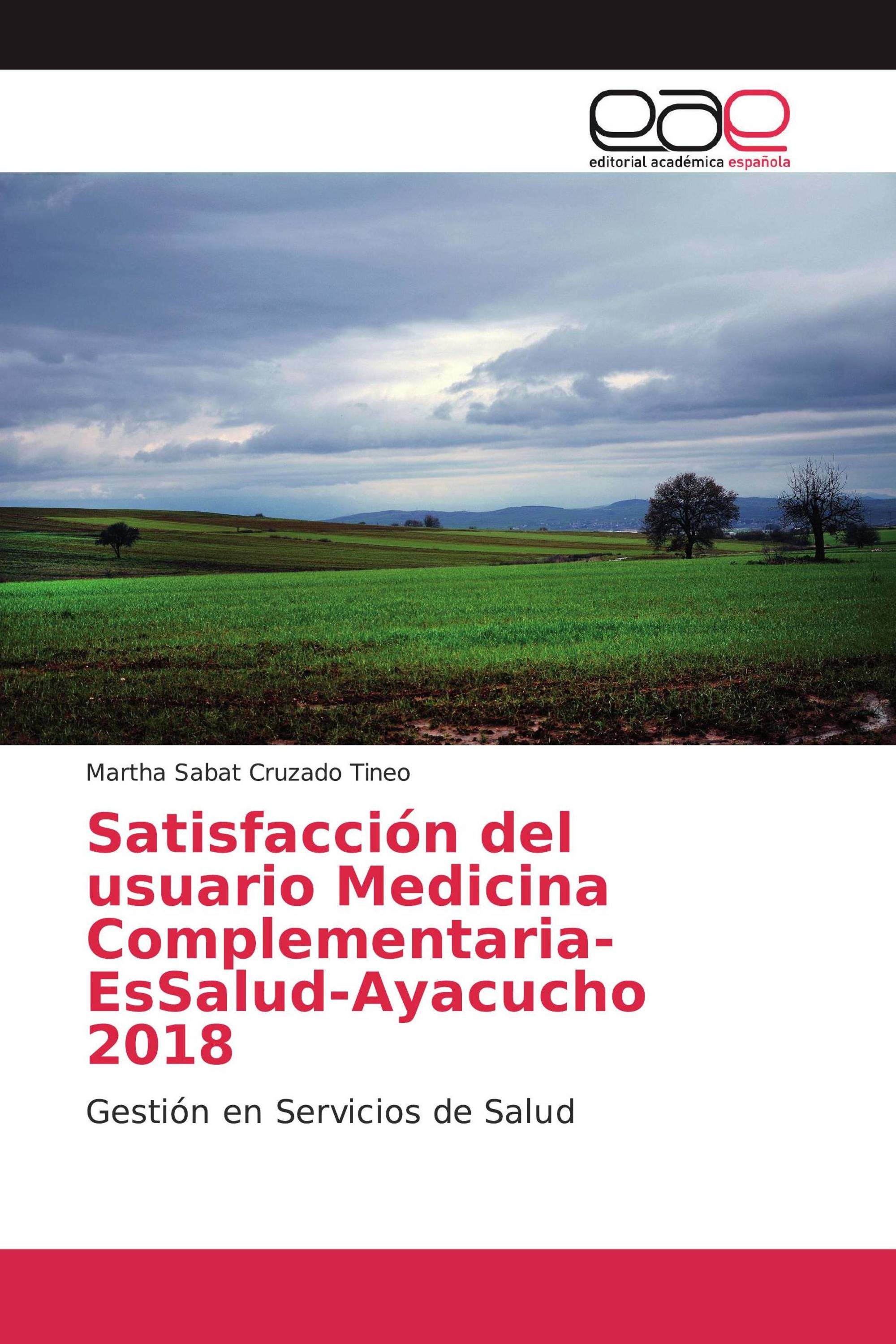 Satisfacción del usuario Medicina Complementaria-EsSalud-Ayacucho 2018