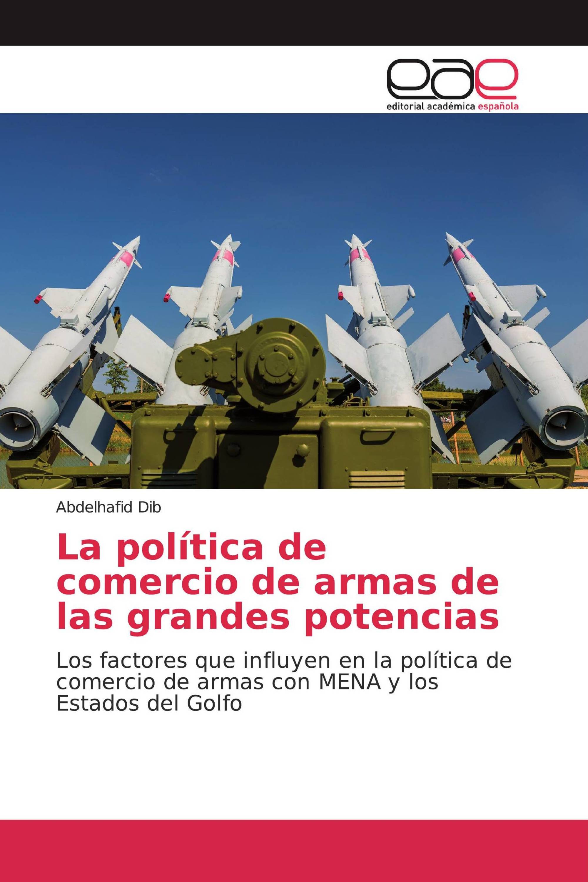 La política de comercio de armas de las grandes potencias