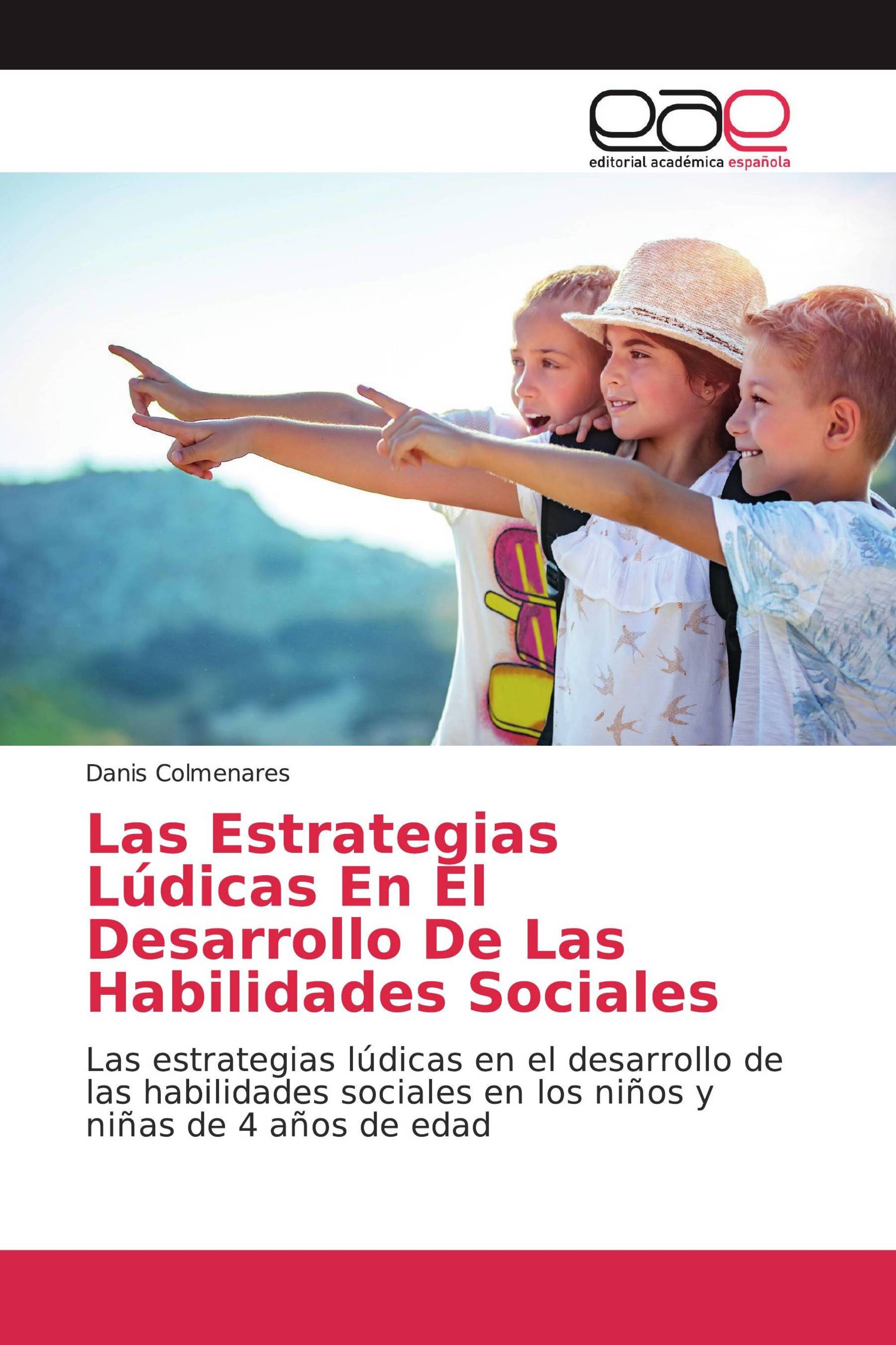 Las Estrategias Lúdicas En El Desarrollo De Las Habilidades Sociales