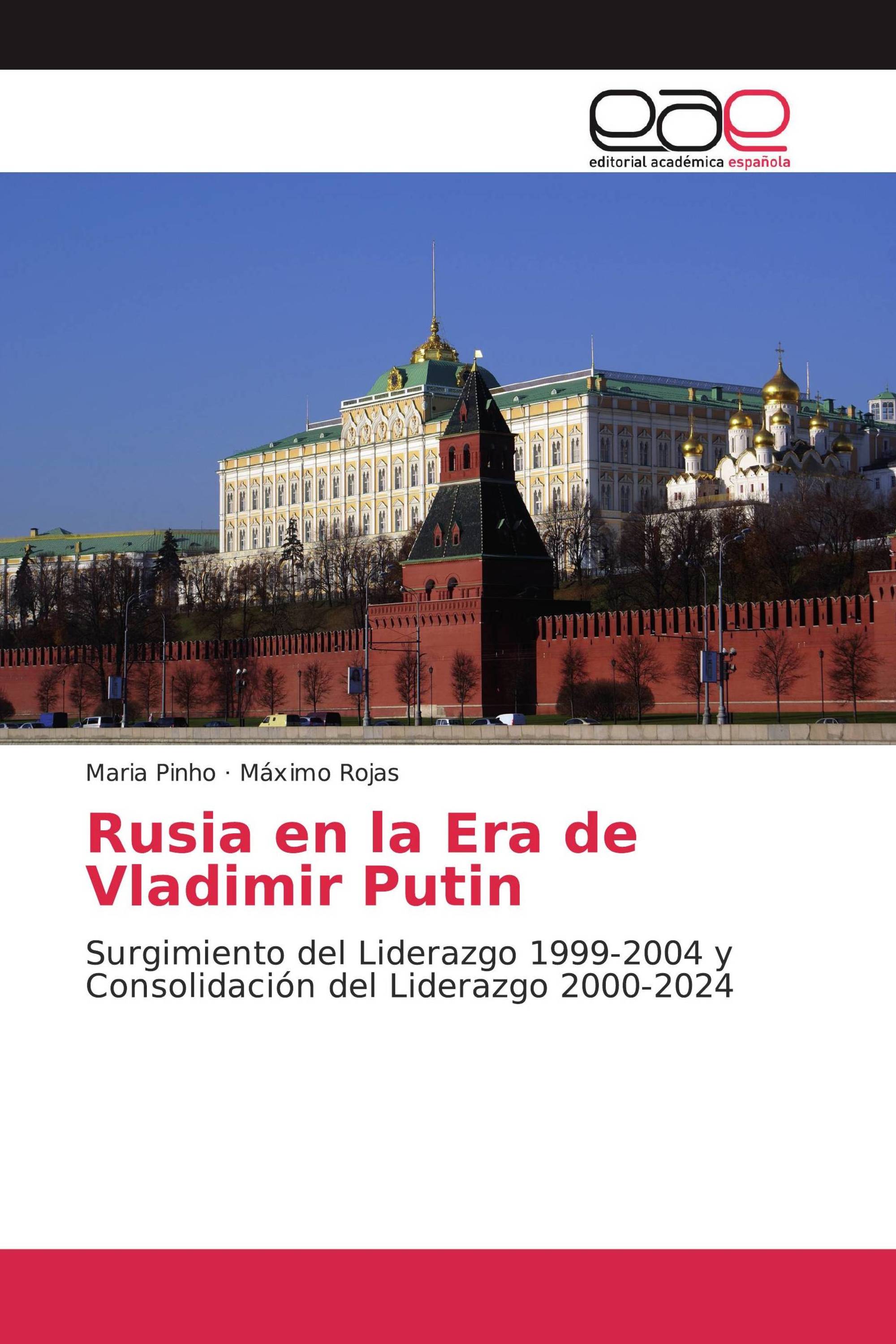 Rusia en la Era de Vladimir Putin