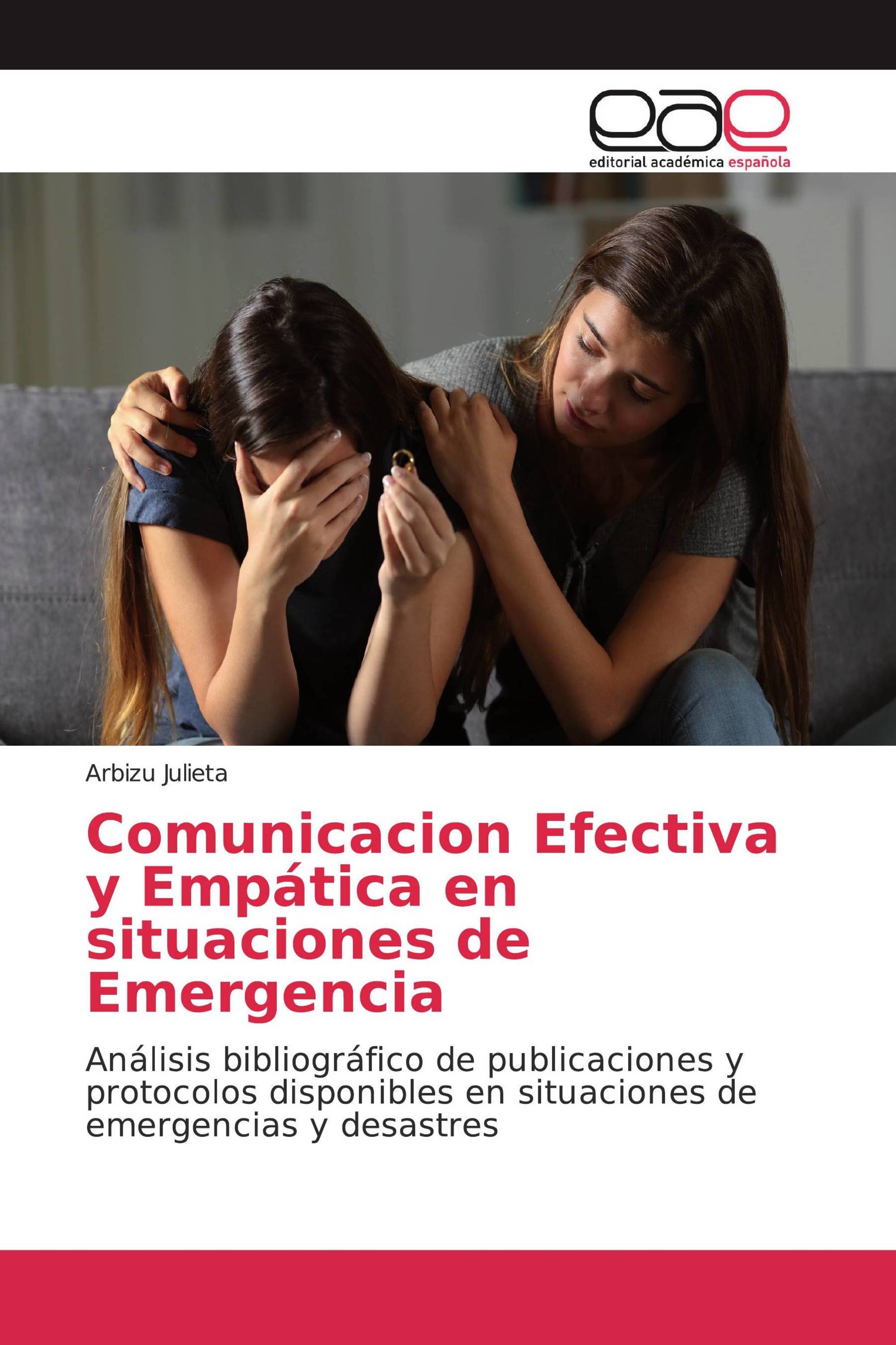 Comunicacion Efectiva y Empática en situaciones de Emergencia