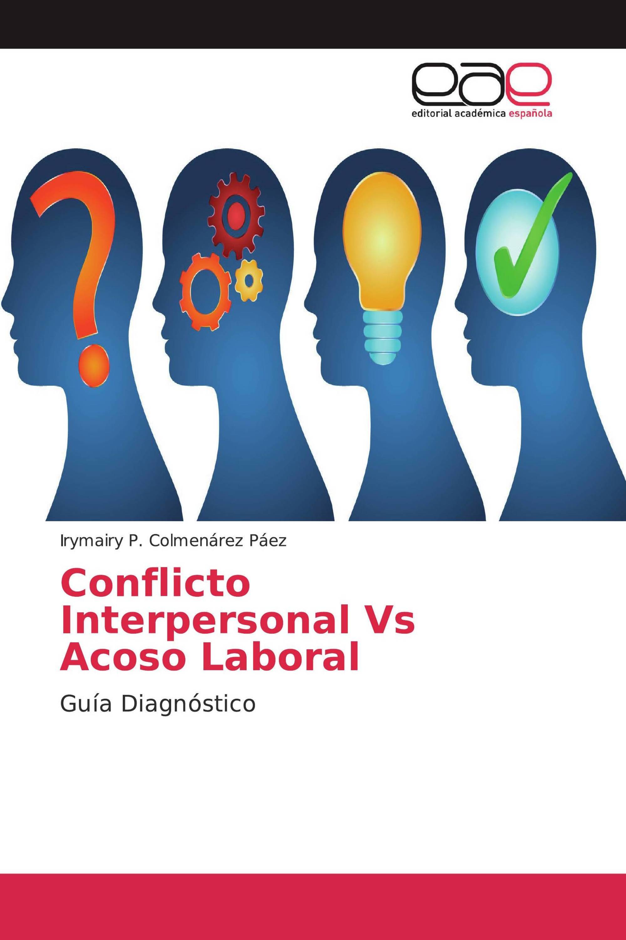 Conflicto Interpersonal Vs Acoso Laboral