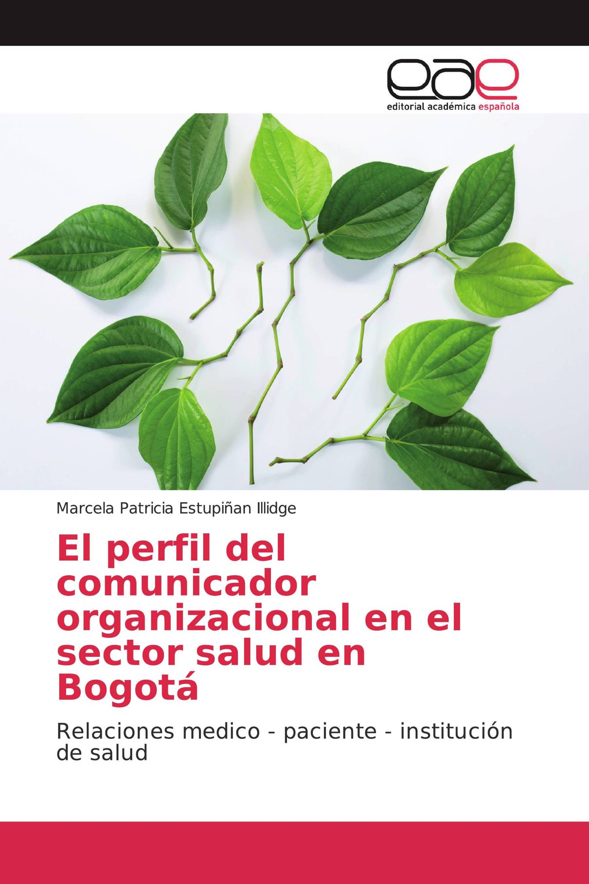 El perfil del comunicador organizacional en el sector salud en Bogotá
